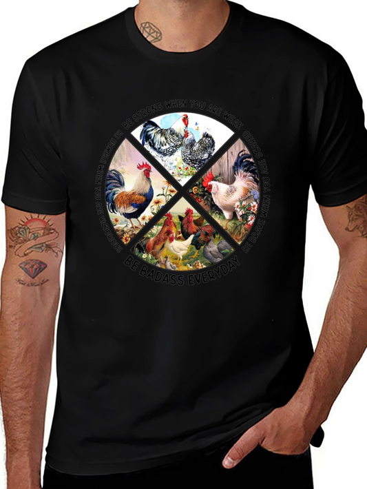 Badass Chicken Lover T-Shirt - Be Strong & Brave Everyday