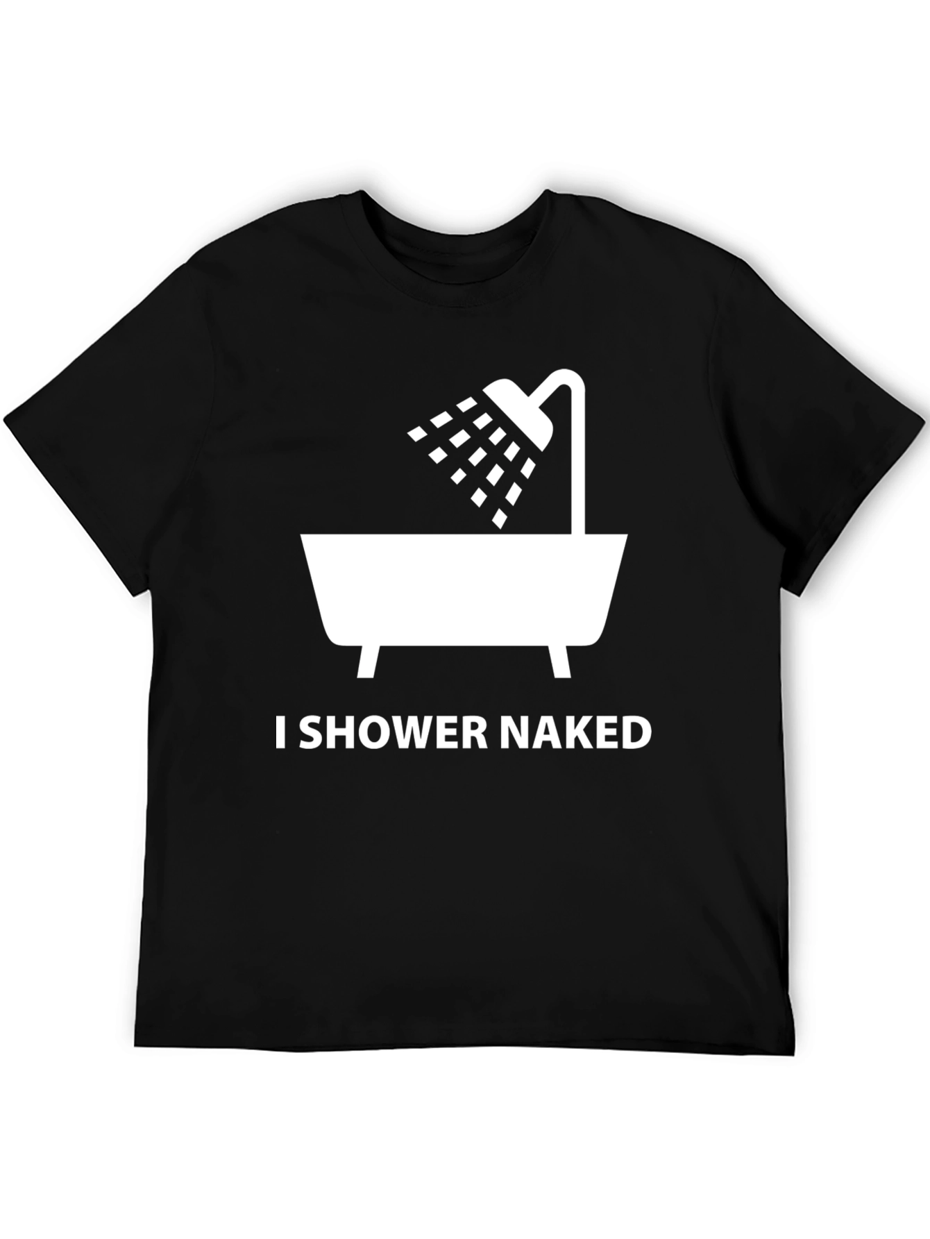 Humorous I Shower Naked Graphic Tee - Black