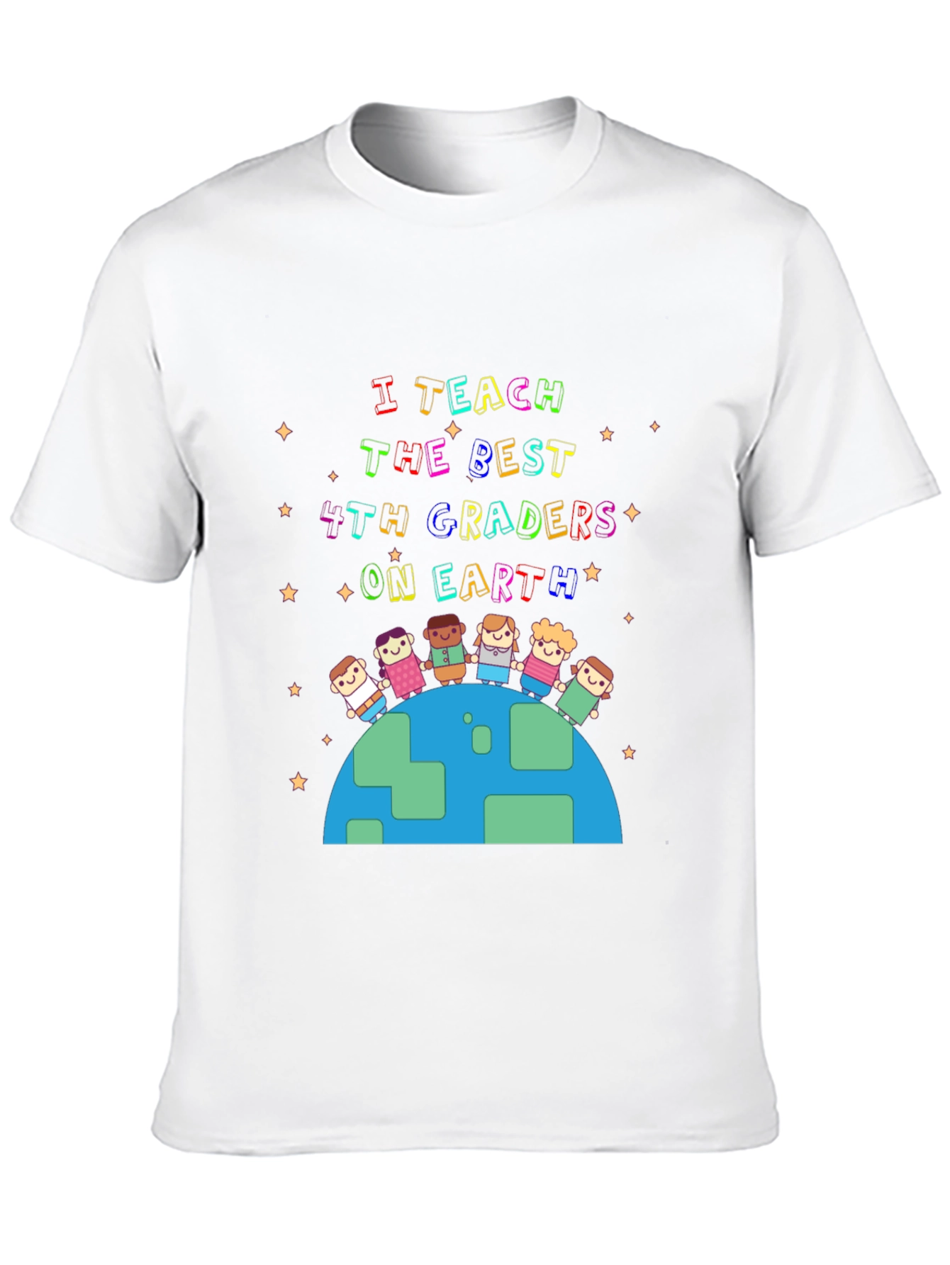 I Teach the Best 4th Graders T-Shirt