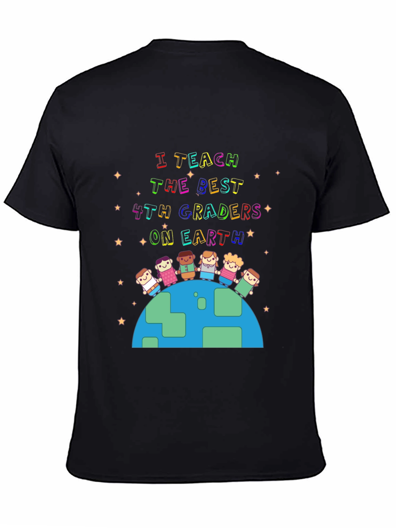 I Teach the Best 4th Graders T-Shirt
