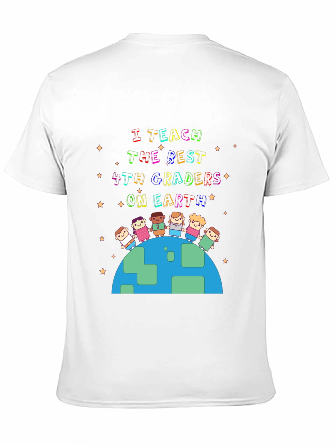 I Teach the Best 4th Graders T-Shirt