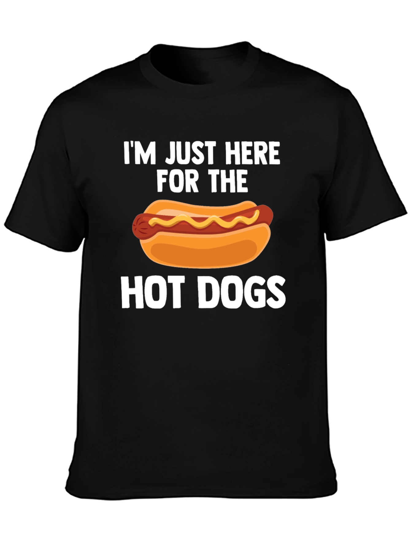 Im Just Here For The Hot Dogs T-Shirt