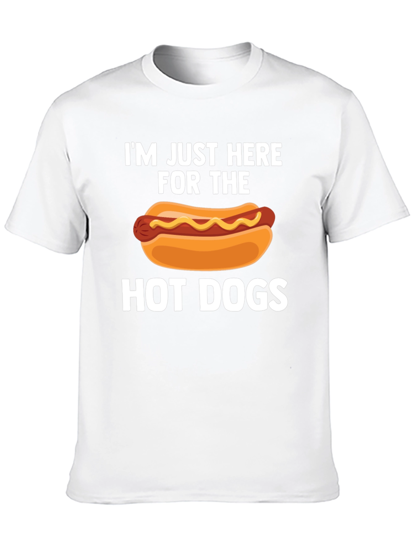Im Just Here For The Hot Dogs T-Shirt
