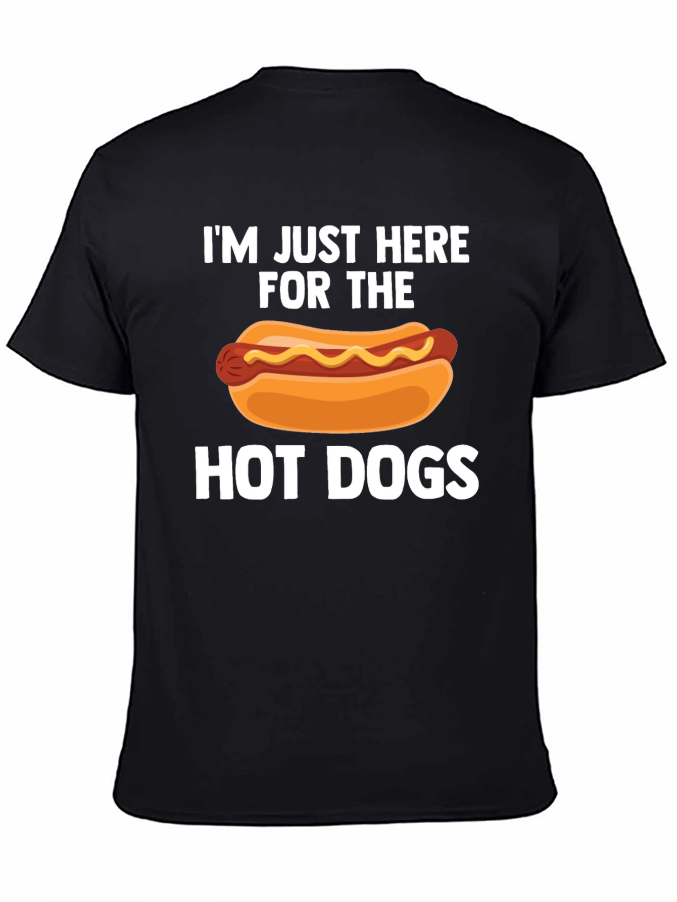 Im Just Here For The Hot Dogs T-Shirt