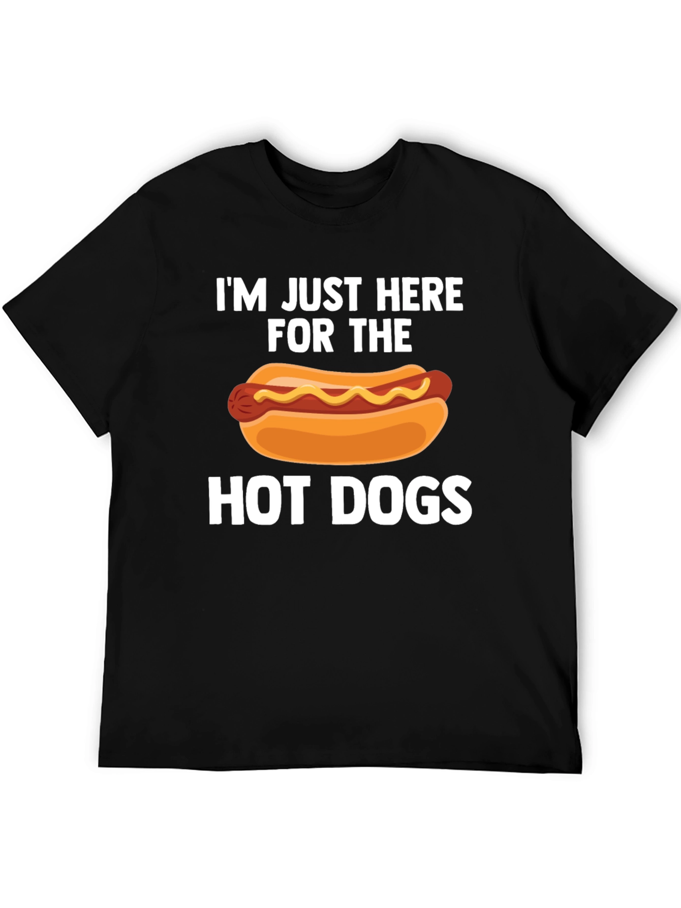 Im Just Here For The Hot Dogs T-Shirt