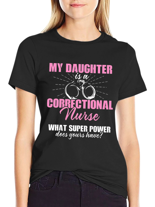 Correctional Nurse Daughter T-Shirt