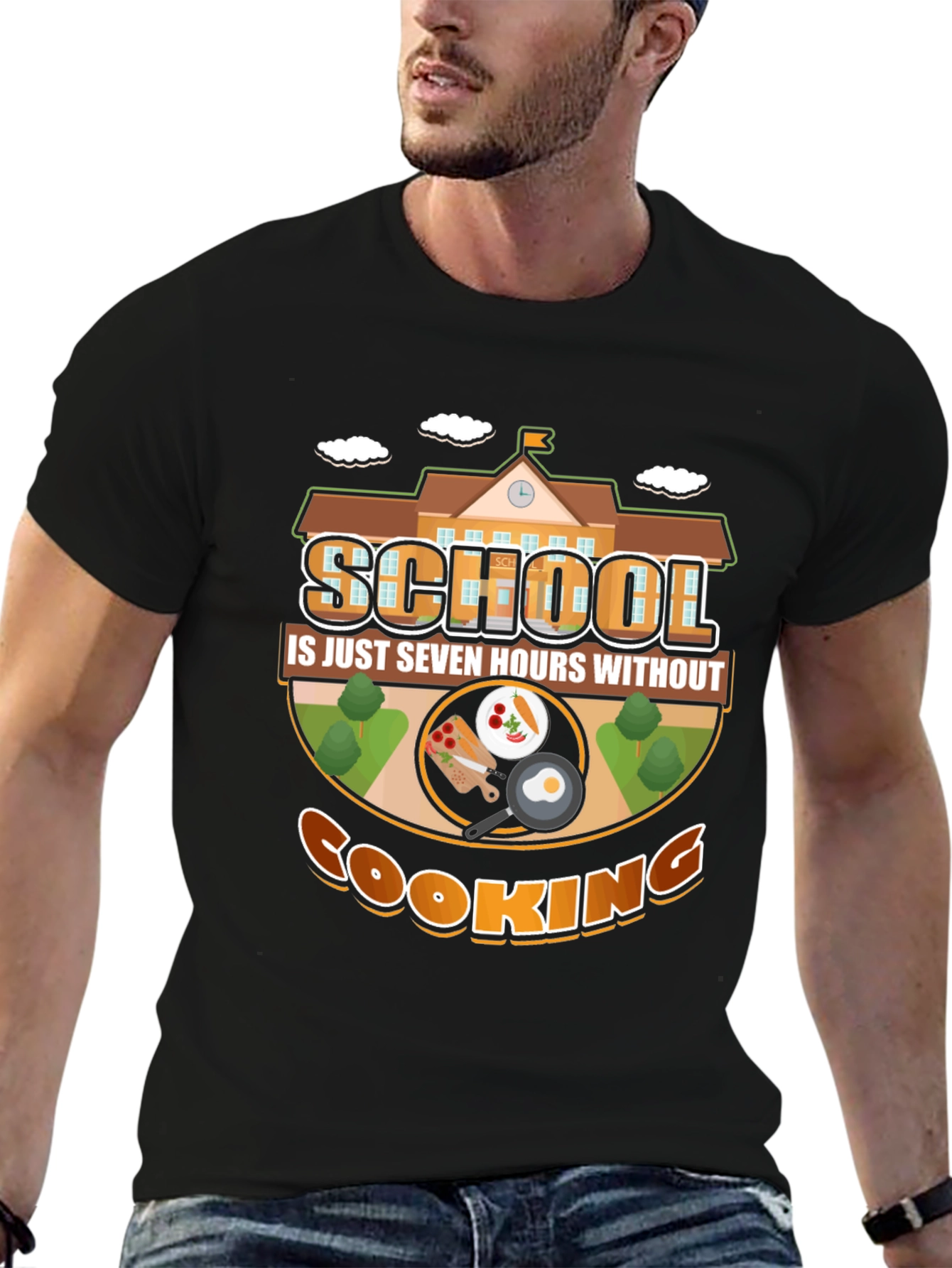School Is Just Seven Hours Without Cooking T-Shirt
