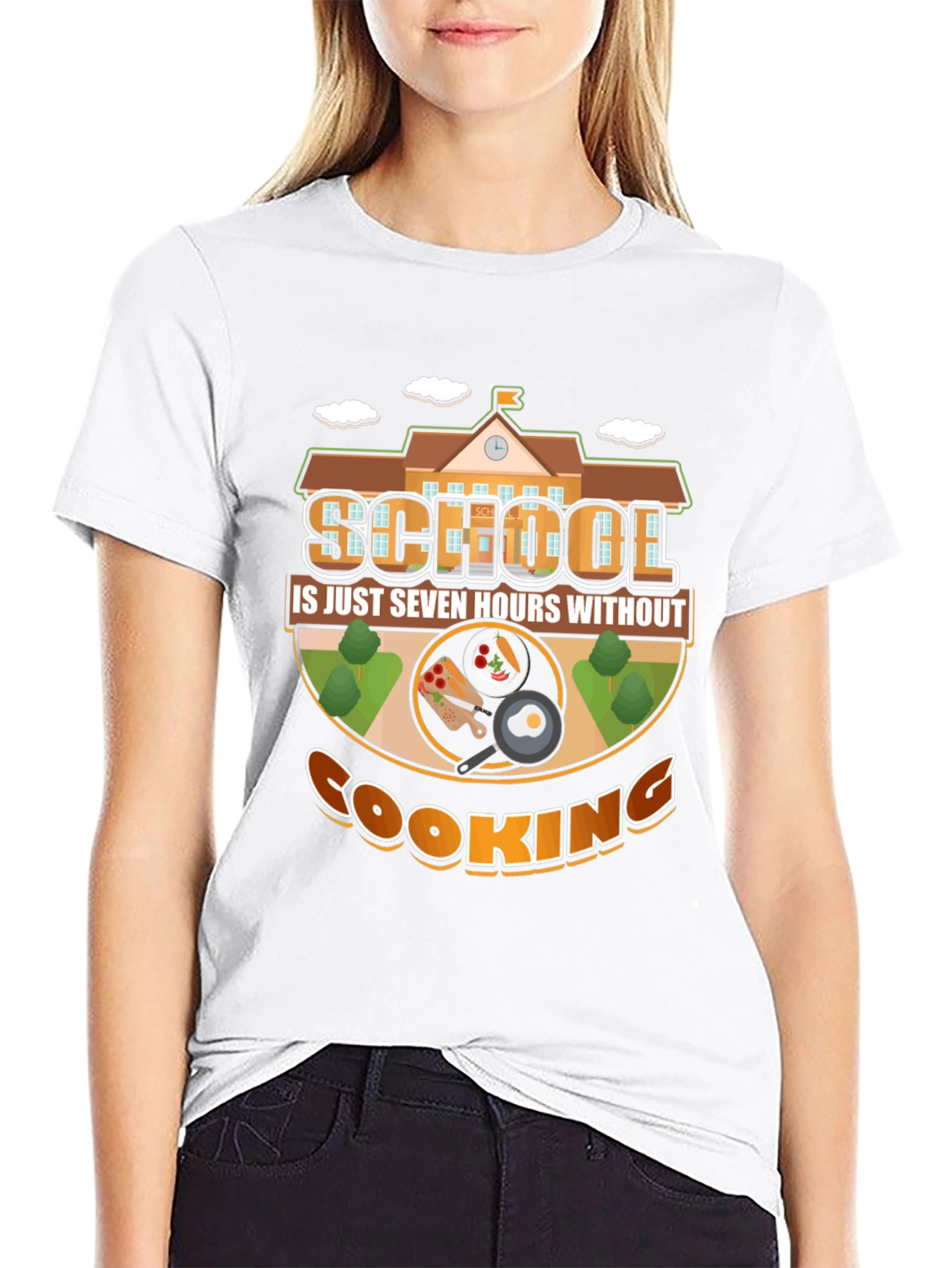 School Is Just Seven Hours Without Cooking T-Shirt
