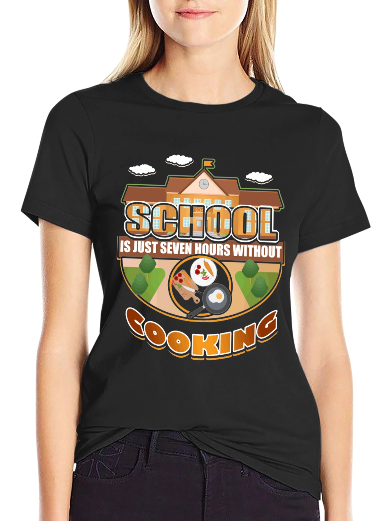 School Is Just Seven Hours Without Cooking T-Shirt