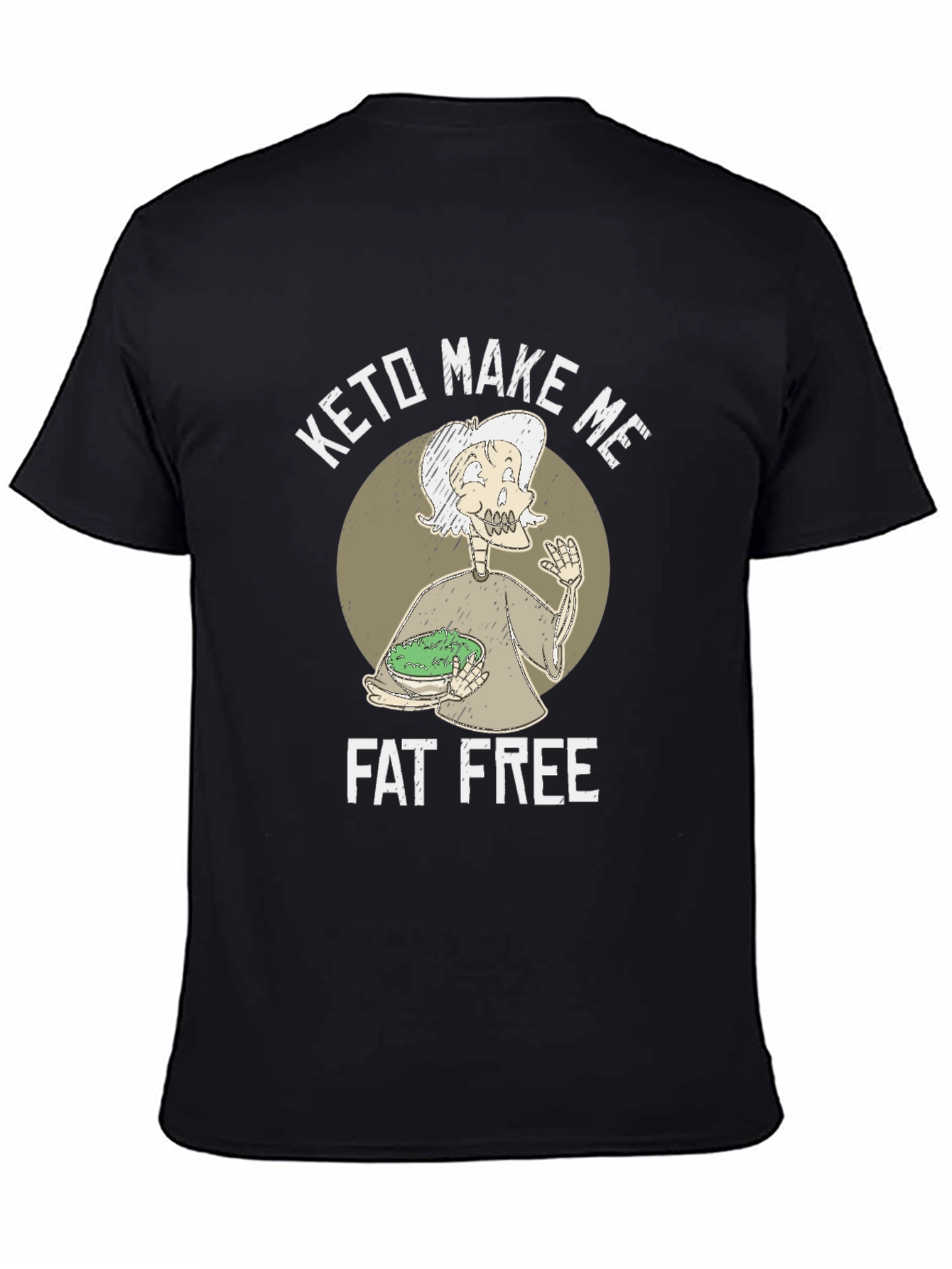 Keto Make Me Fat Free T-Shirt