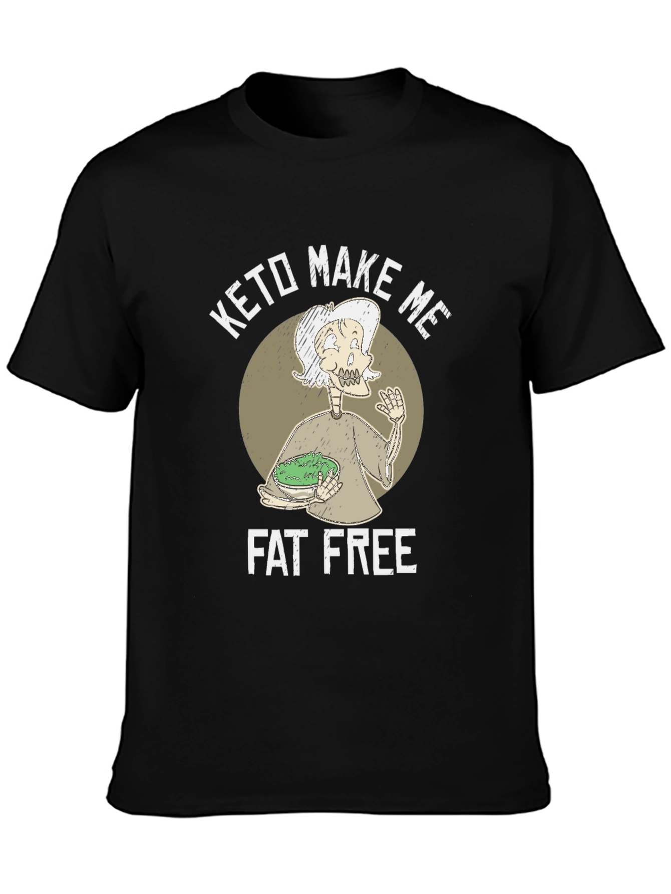 Keto Make Me Fat Free T-Shirt