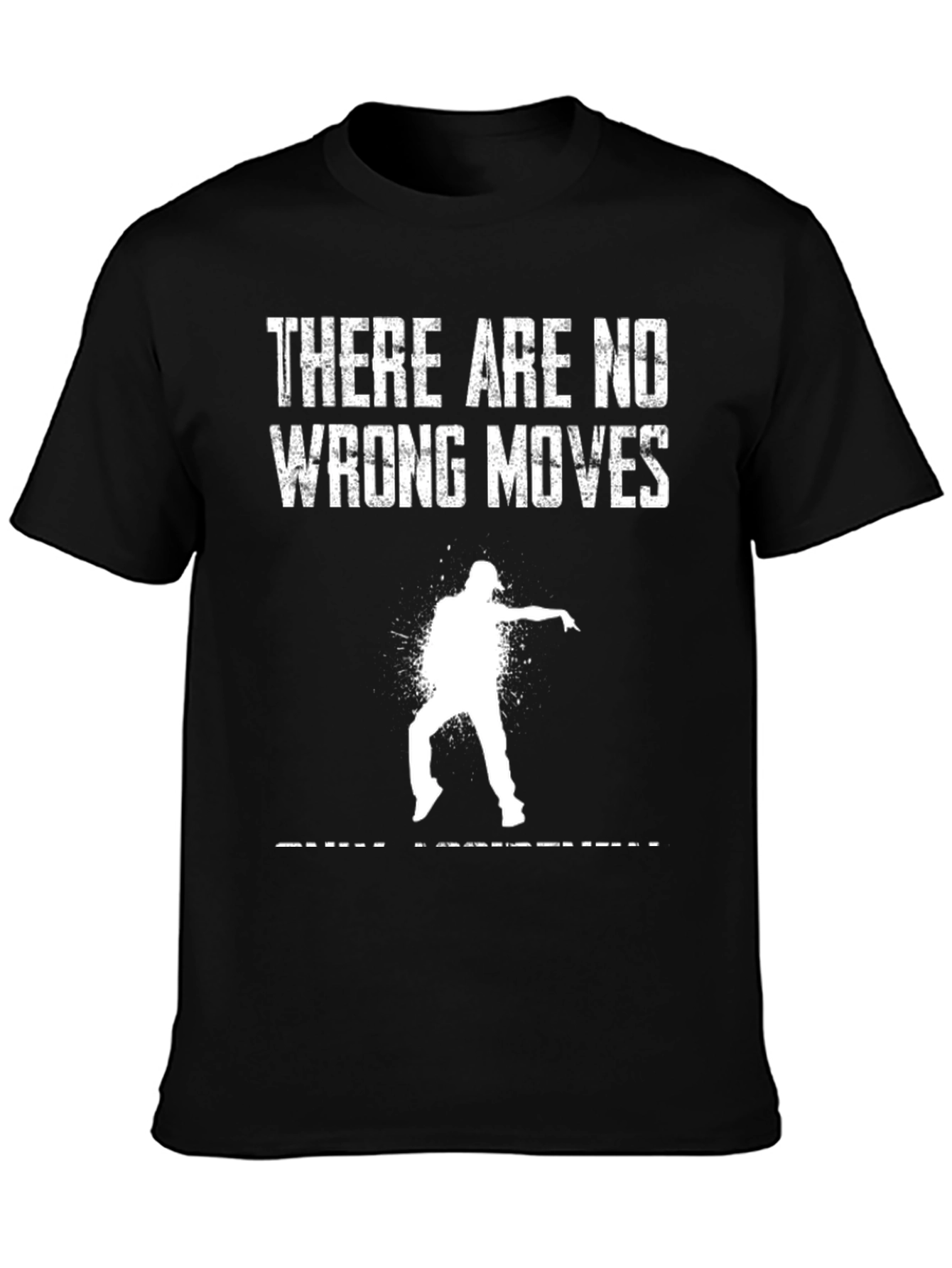 There Are No Wrong Moves Graphic Tee