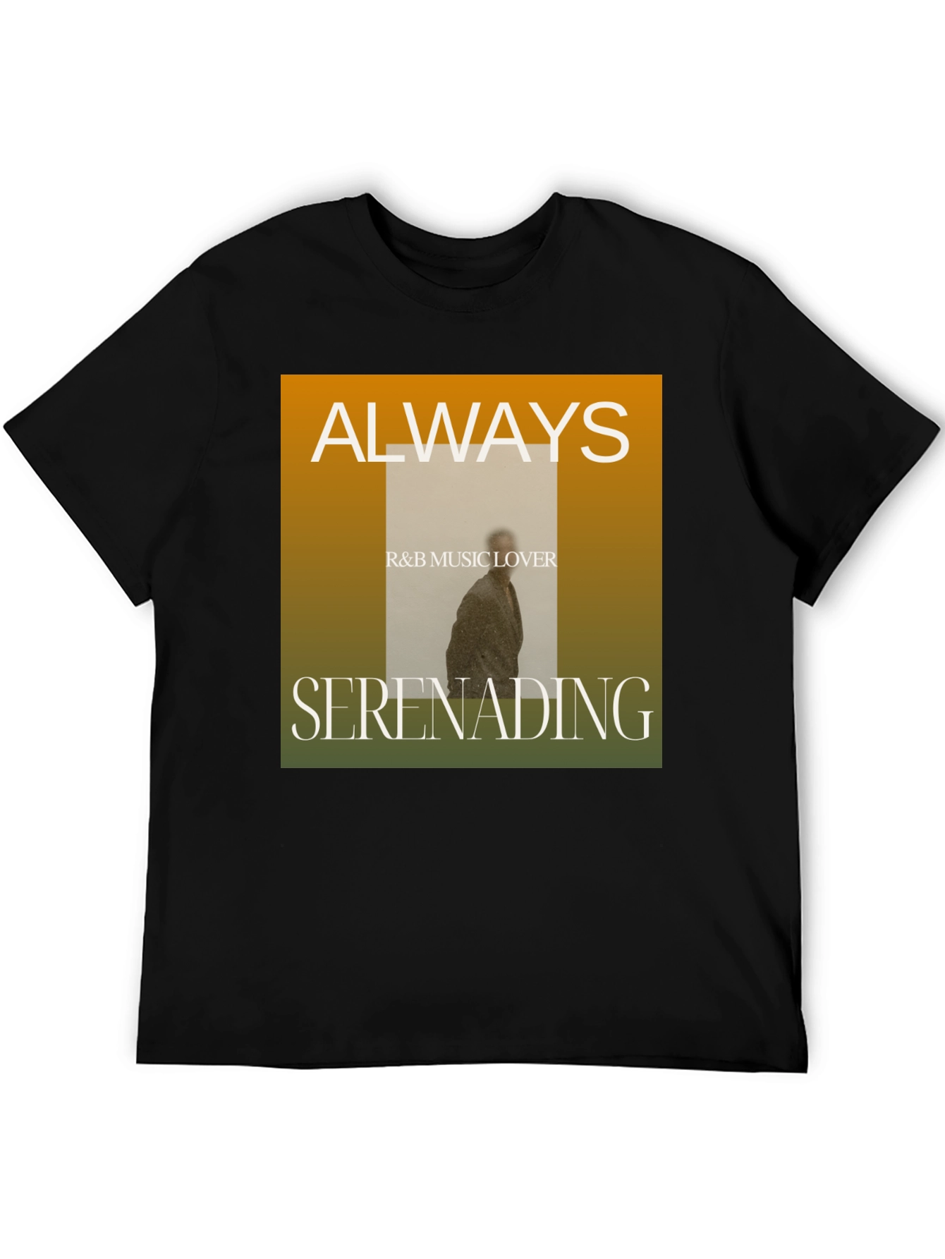 Always Seranading R&B Music Lover Graphic Tee