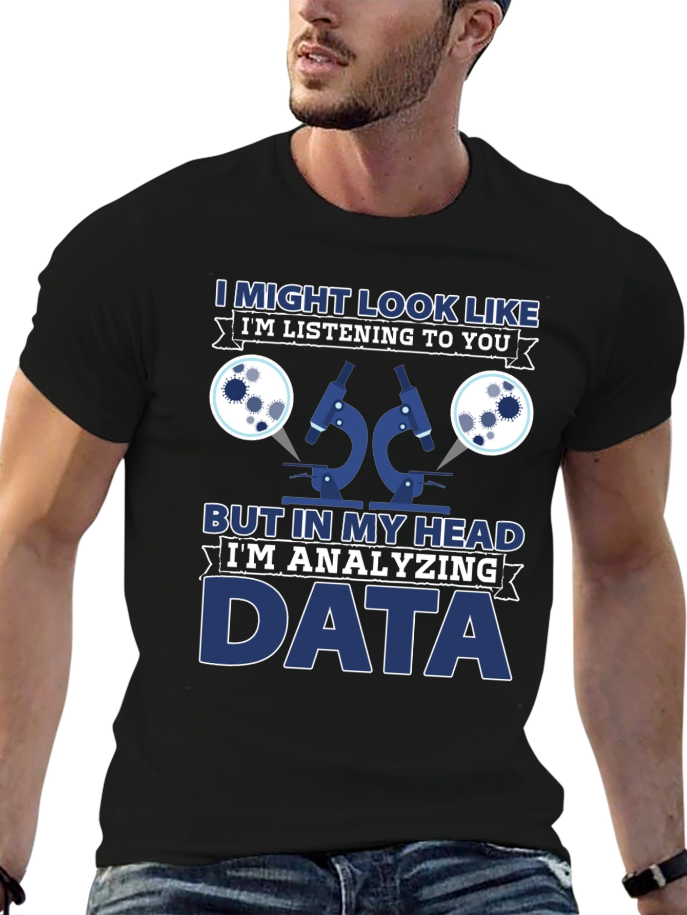 Data Analyst T-Shirt: Im Analyzing Data
