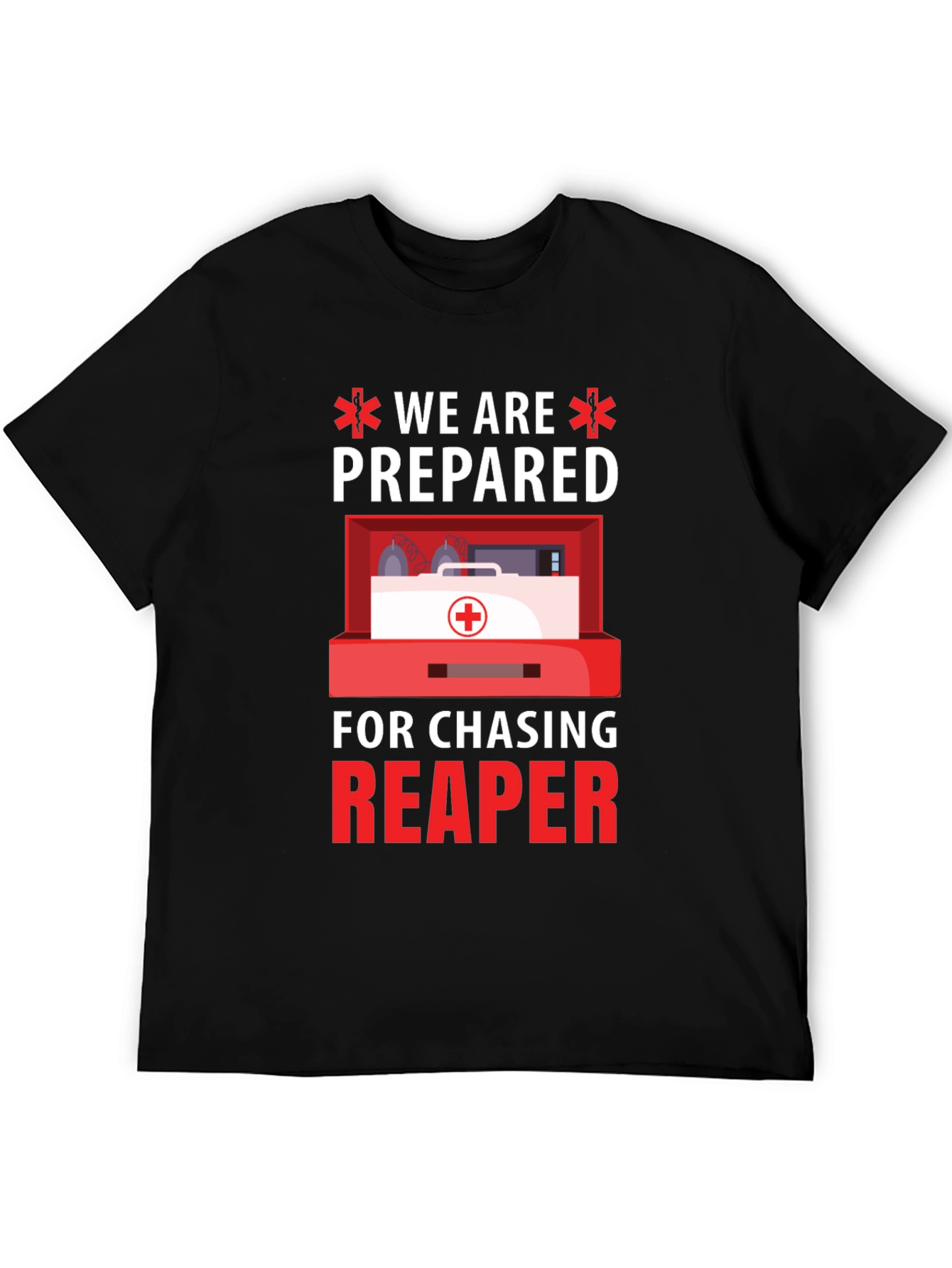 Prepared Reaper Chasing First Aid T-Shirt