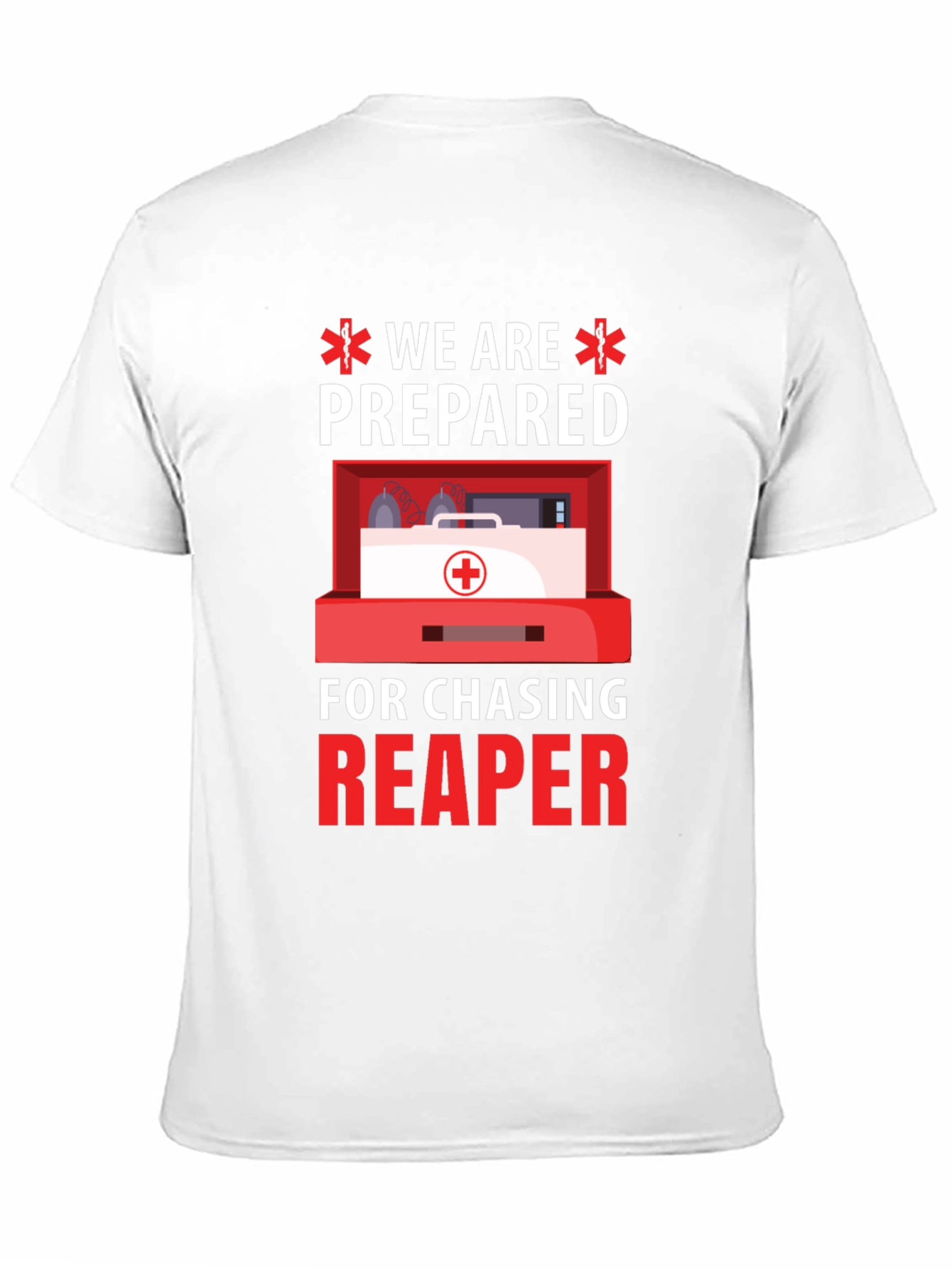 Prepared Reaper Chasing First Aid T-Shirt