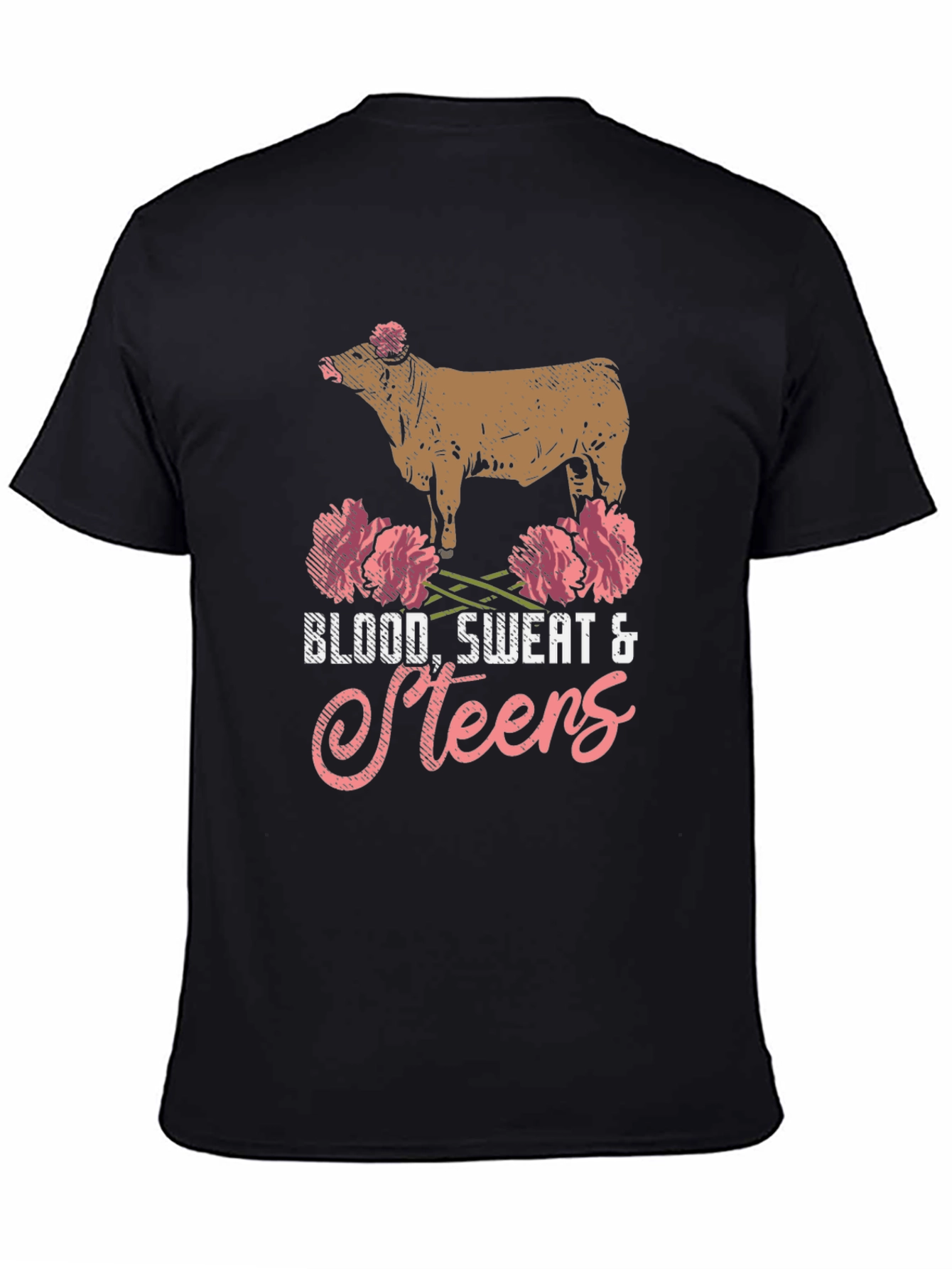 Blood Sweat & Steers T-Shirt