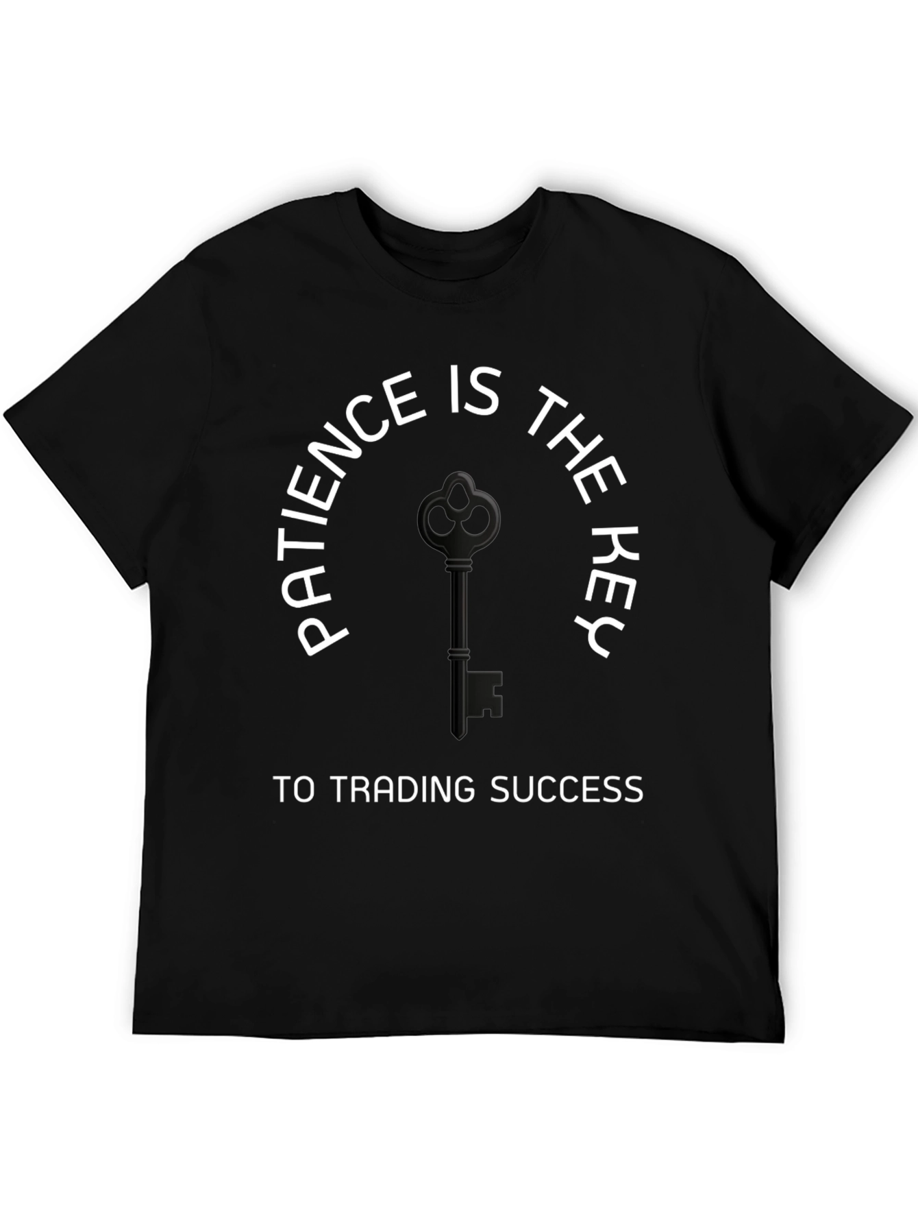 Patience is Key Trading Success T-Shirt