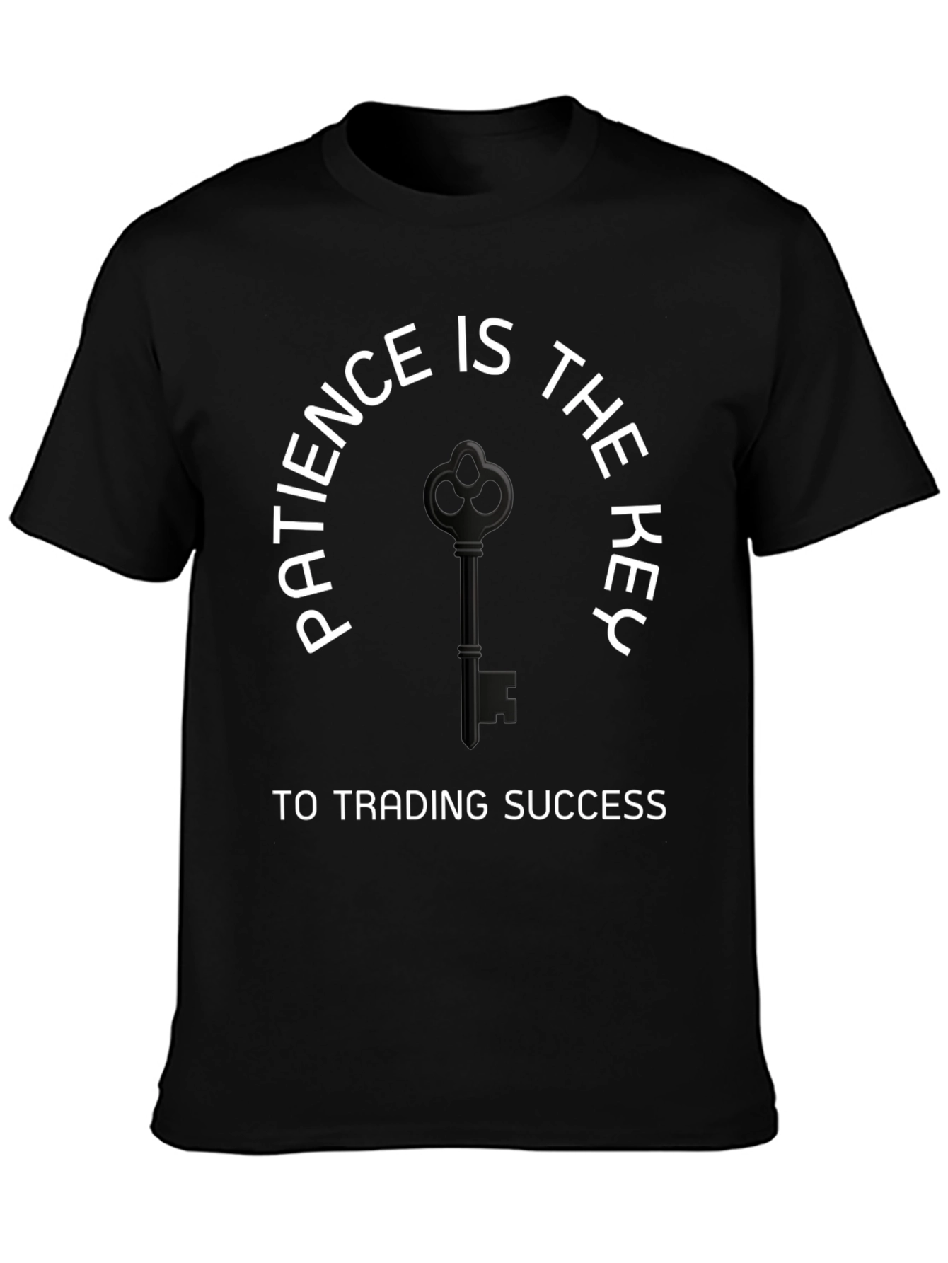 Patience is Key Trading Success T-Shirt