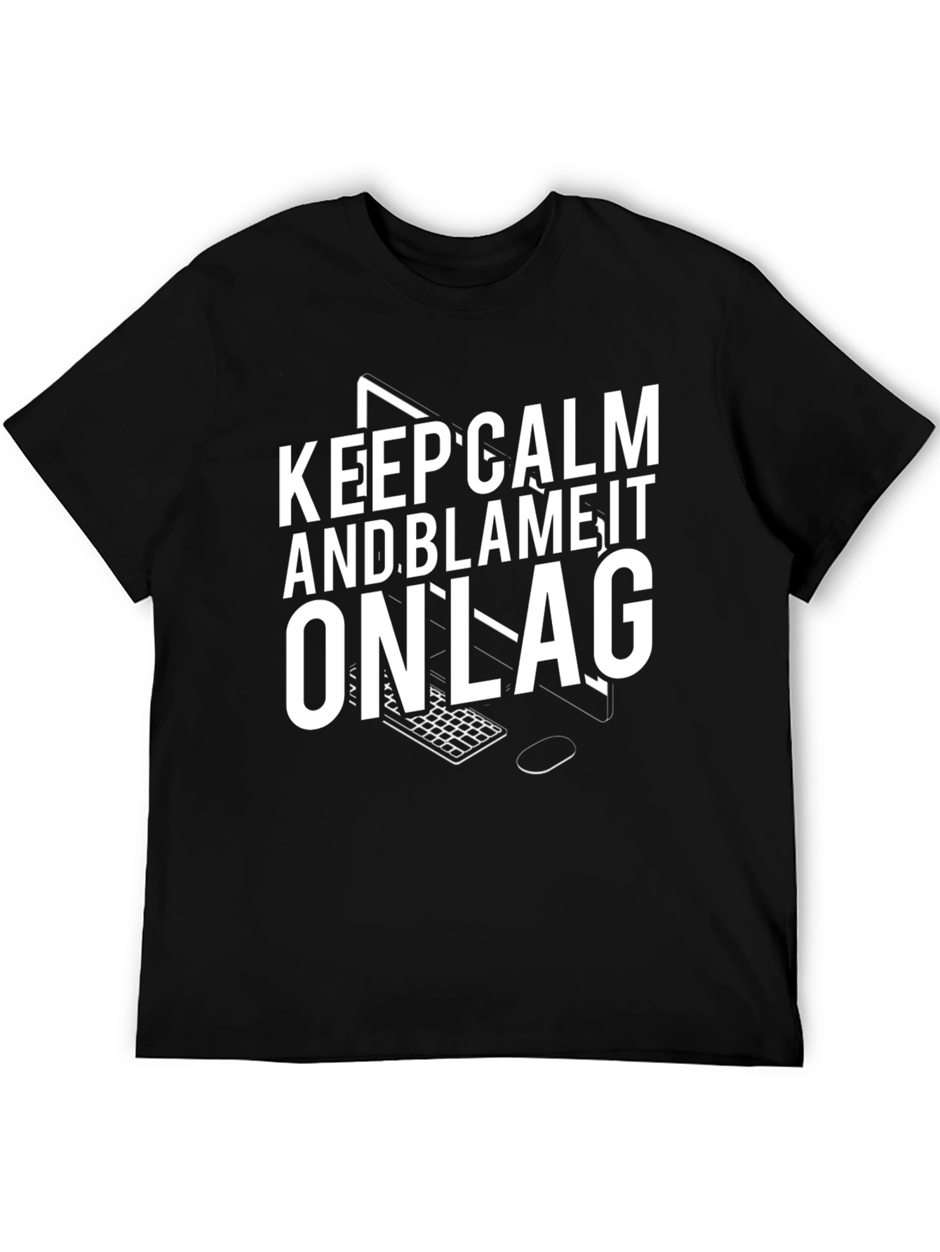 Keep Calm & Blame It On Lag T-Shirt