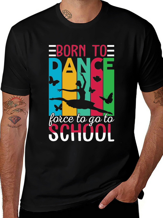 Born to Dance Graphic Tee -  Ballet Lover T-Shirt