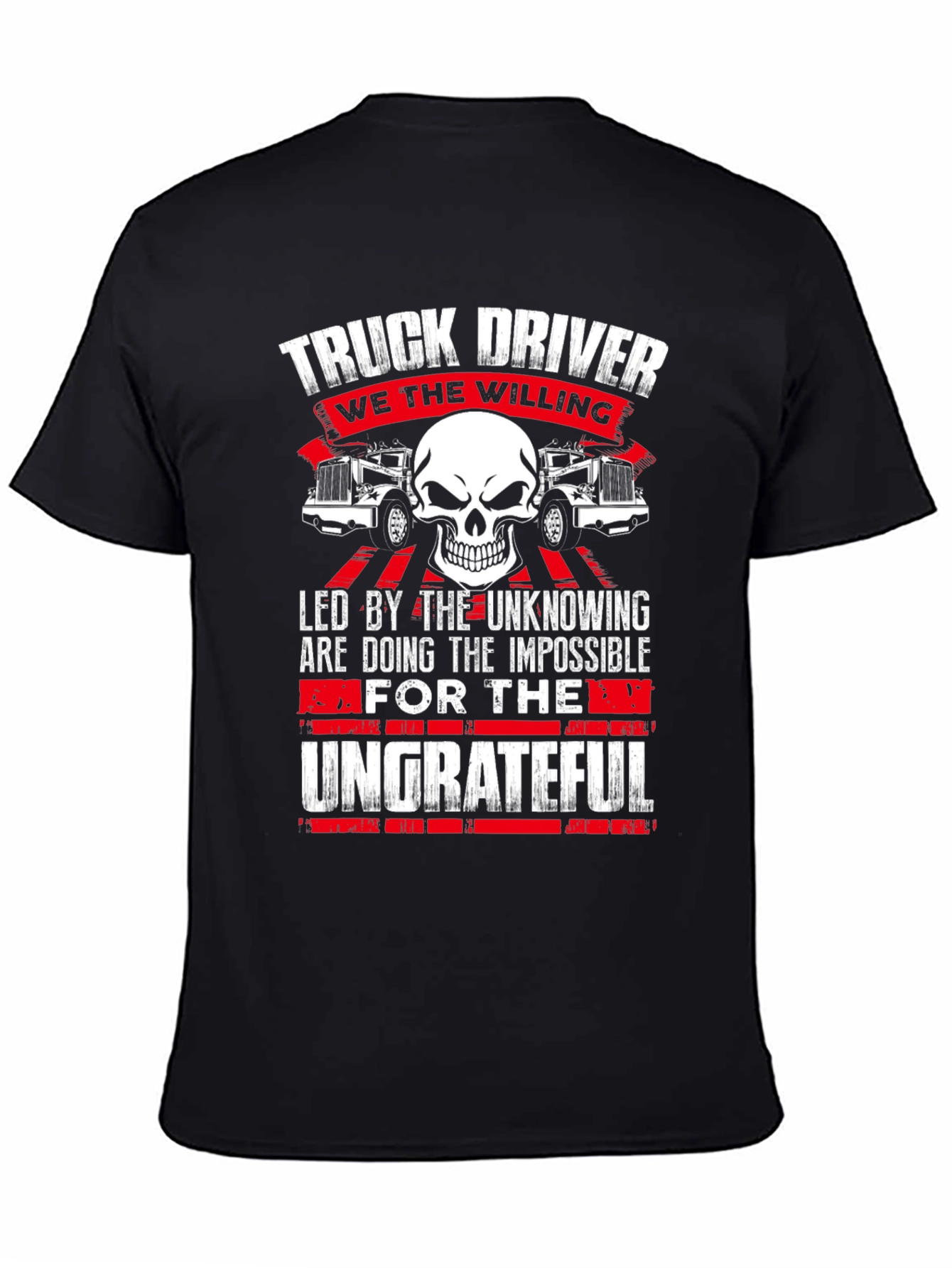 Truck Driver Graphic Tee - The Ungrateful