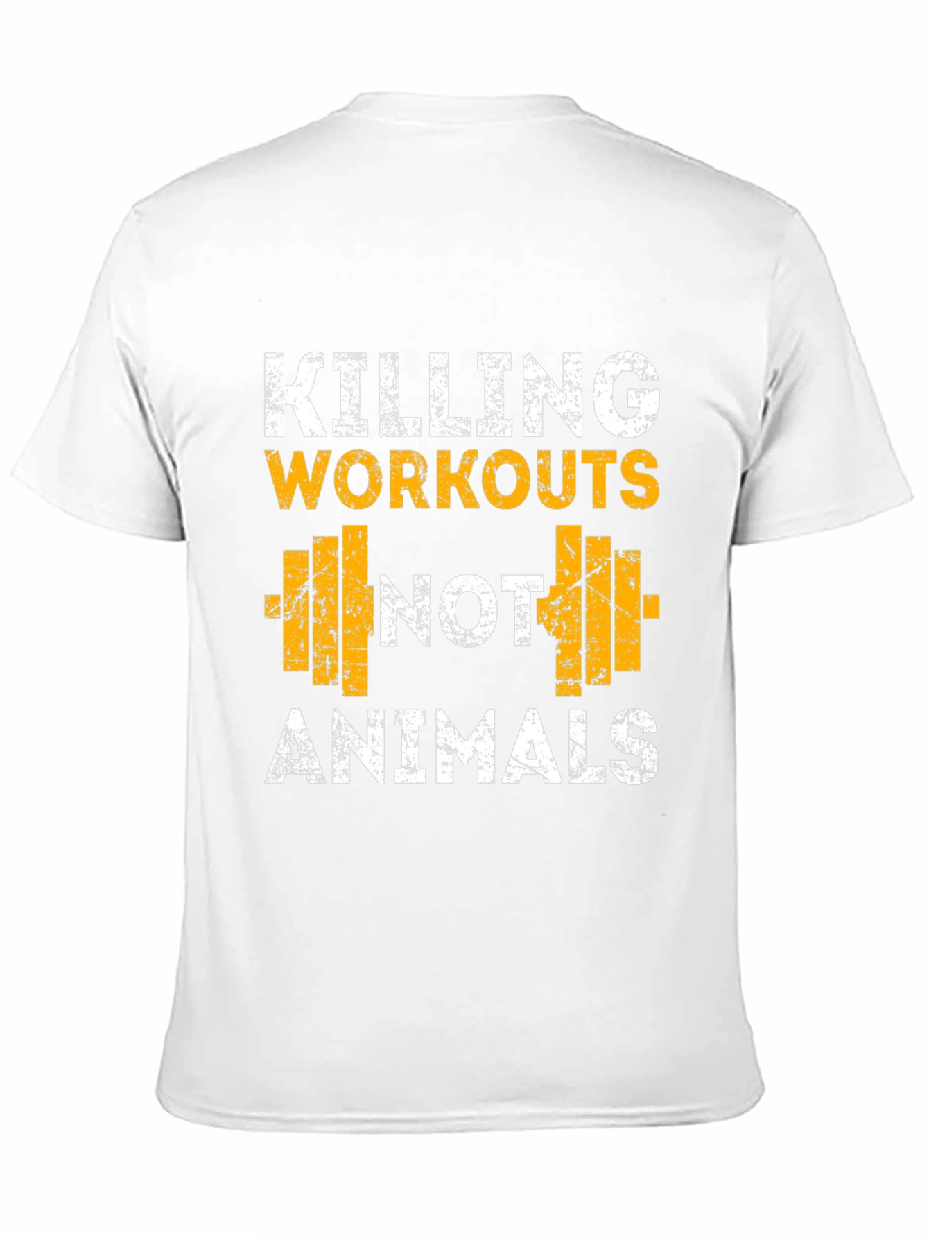 Workout T-Shirt - Killing Workouts Not Animals