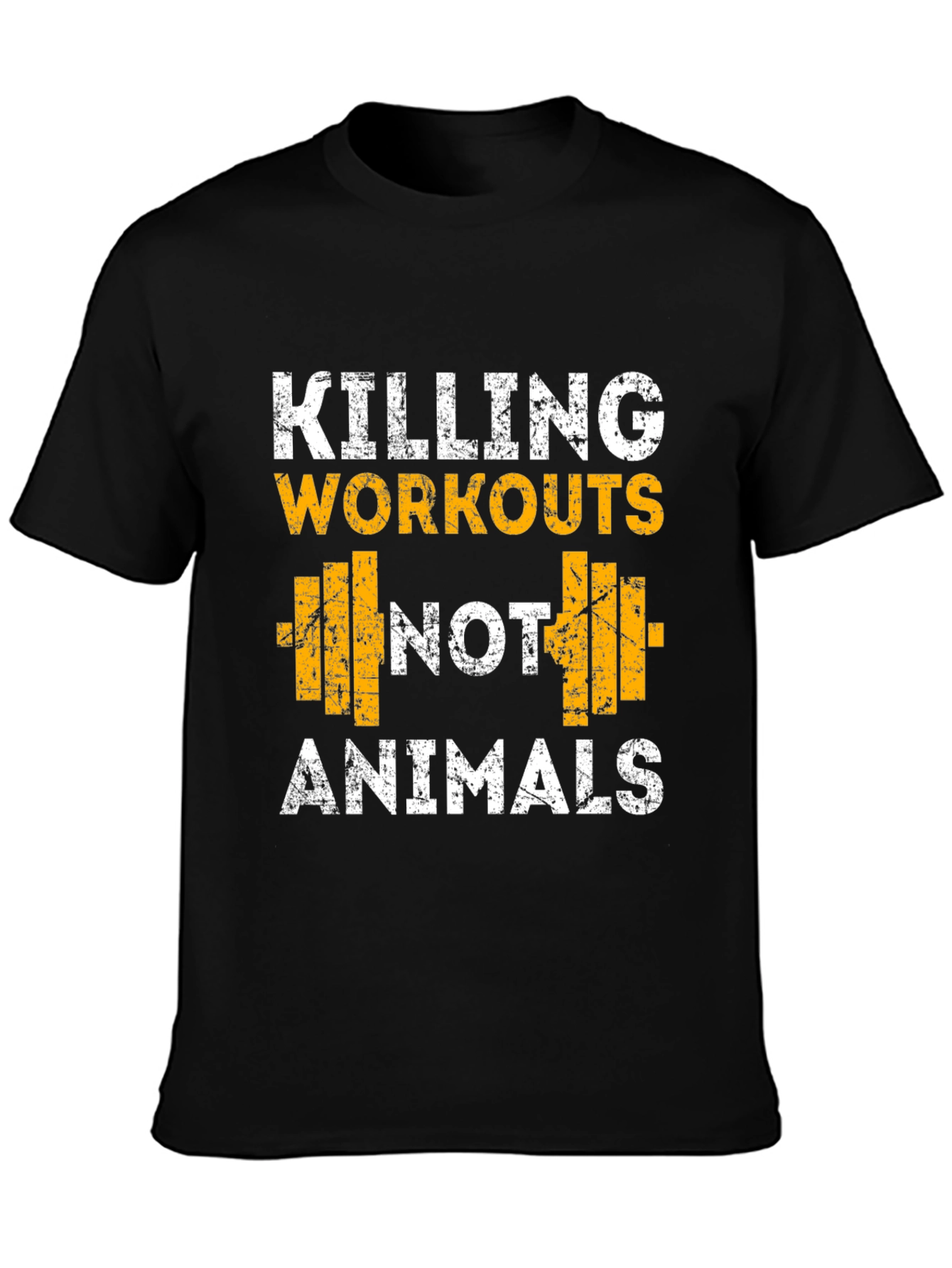 Workout T-Shirt - Killing Workouts Not Animals