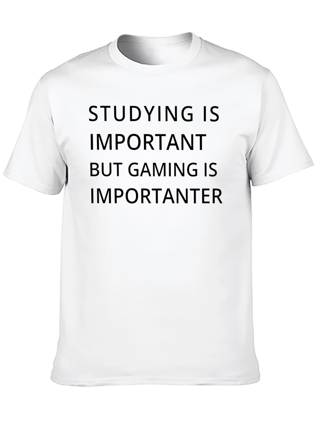 Gaming Is Importanter T-Shirt - Gamer Apparel