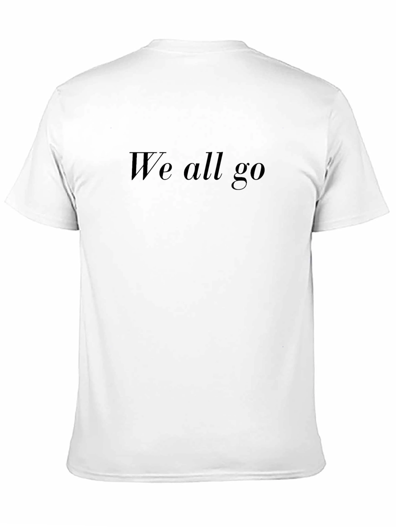 We all go Black Graphic Tee