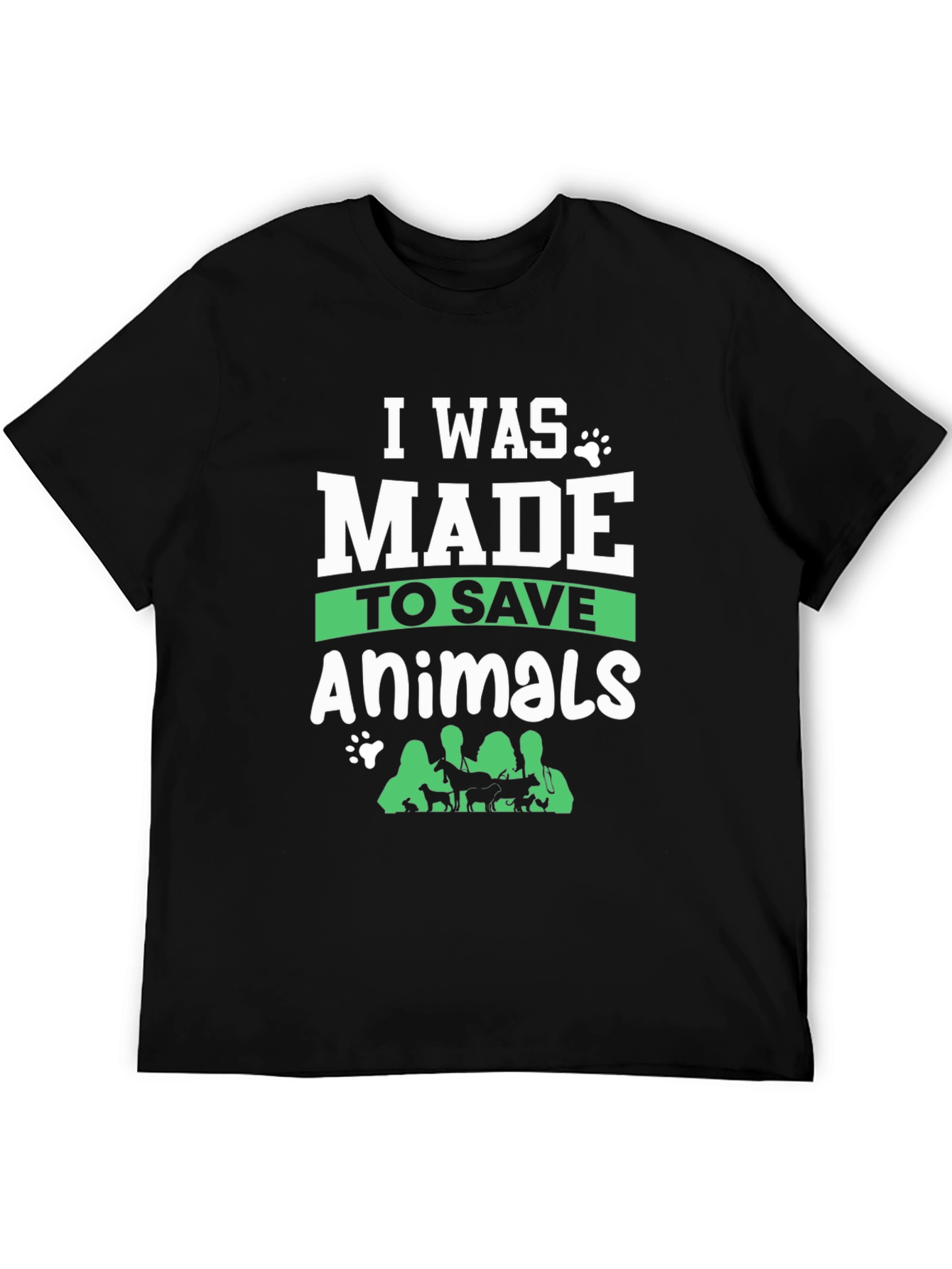 I Was Made to Save Animals Graphic Tee