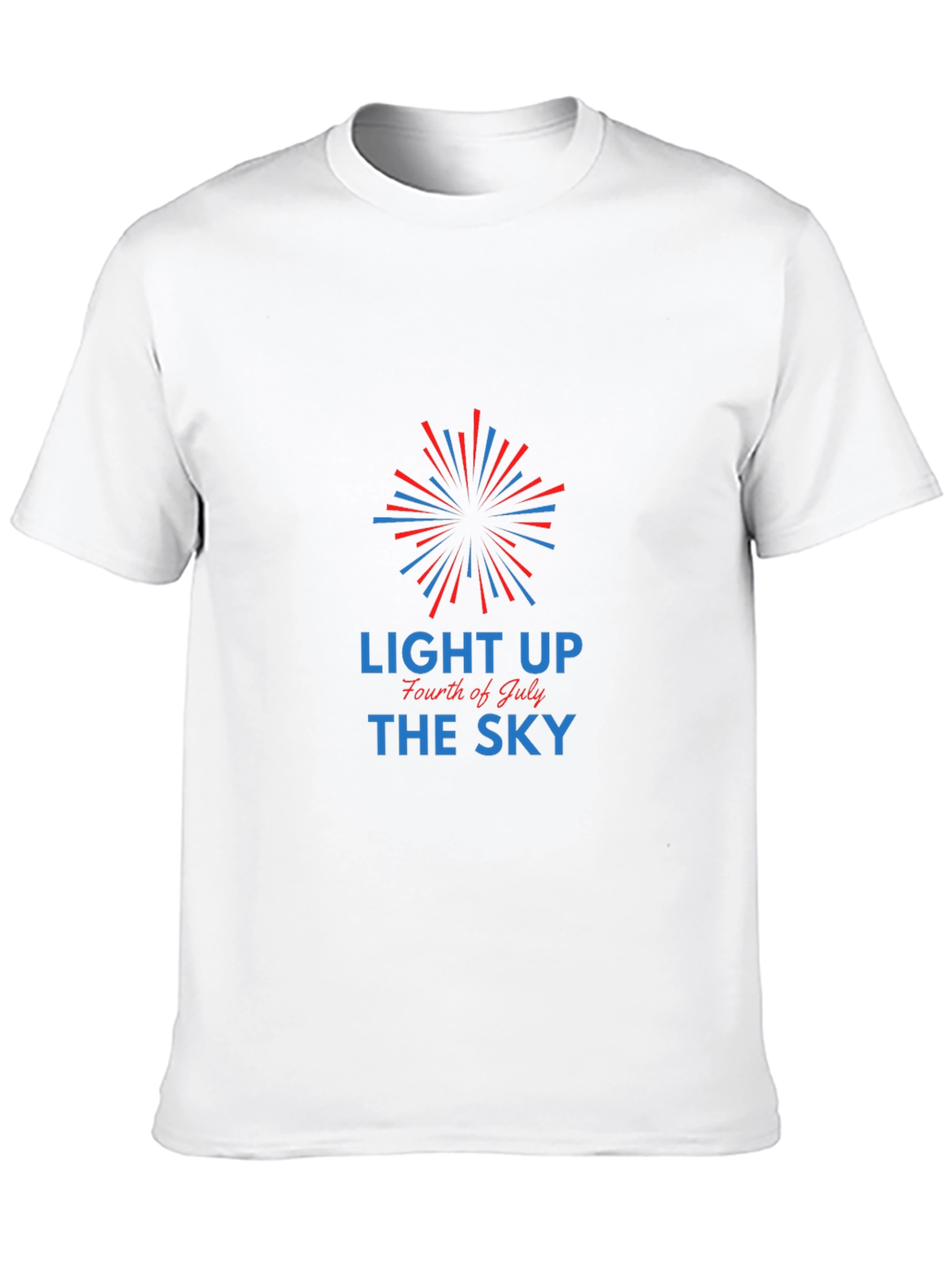 Light Up The Sky Fourth Of July T-Shirt