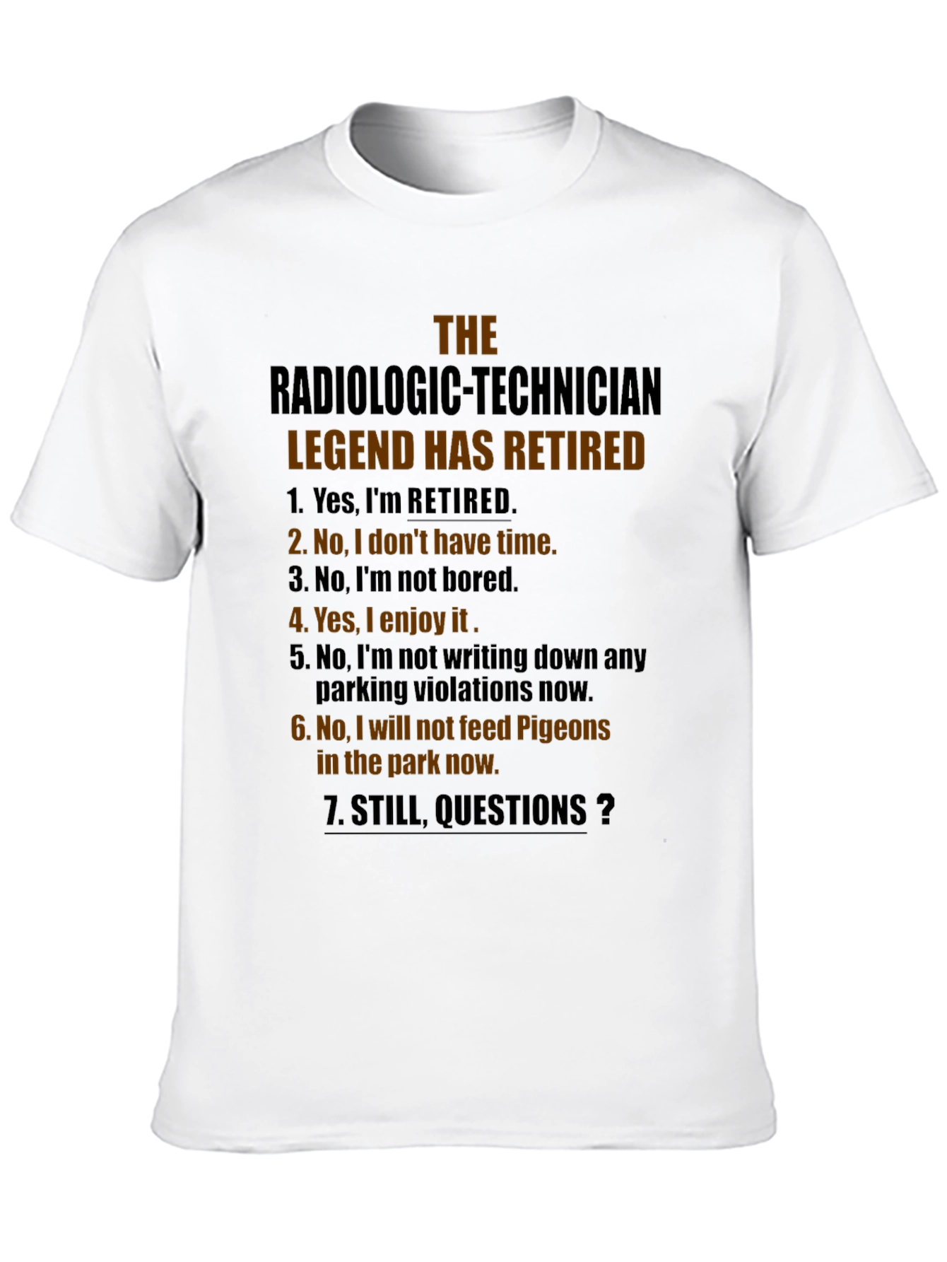 Radiologic Technician Retired Legend T-Shirt