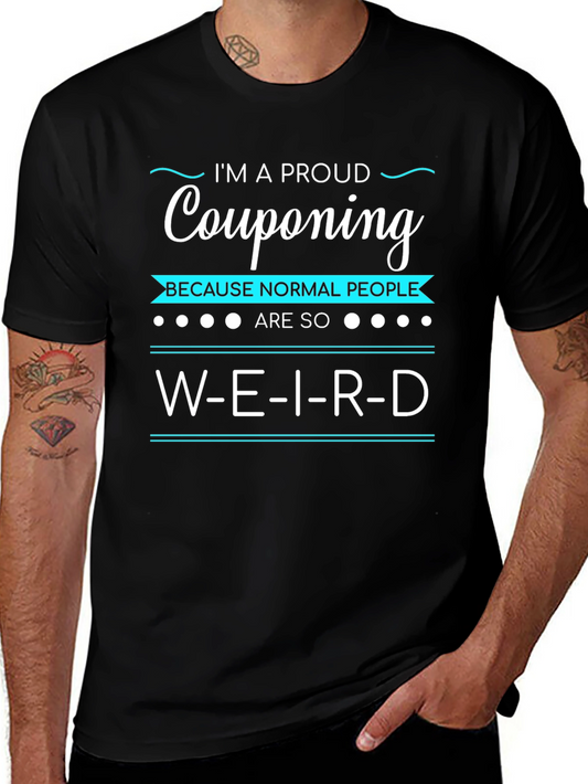 Proud Couponing Weird T-Shirt