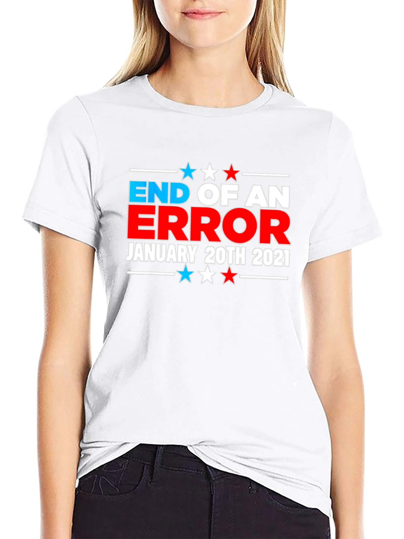 End of An Error January 20th 2021 T-Shirt