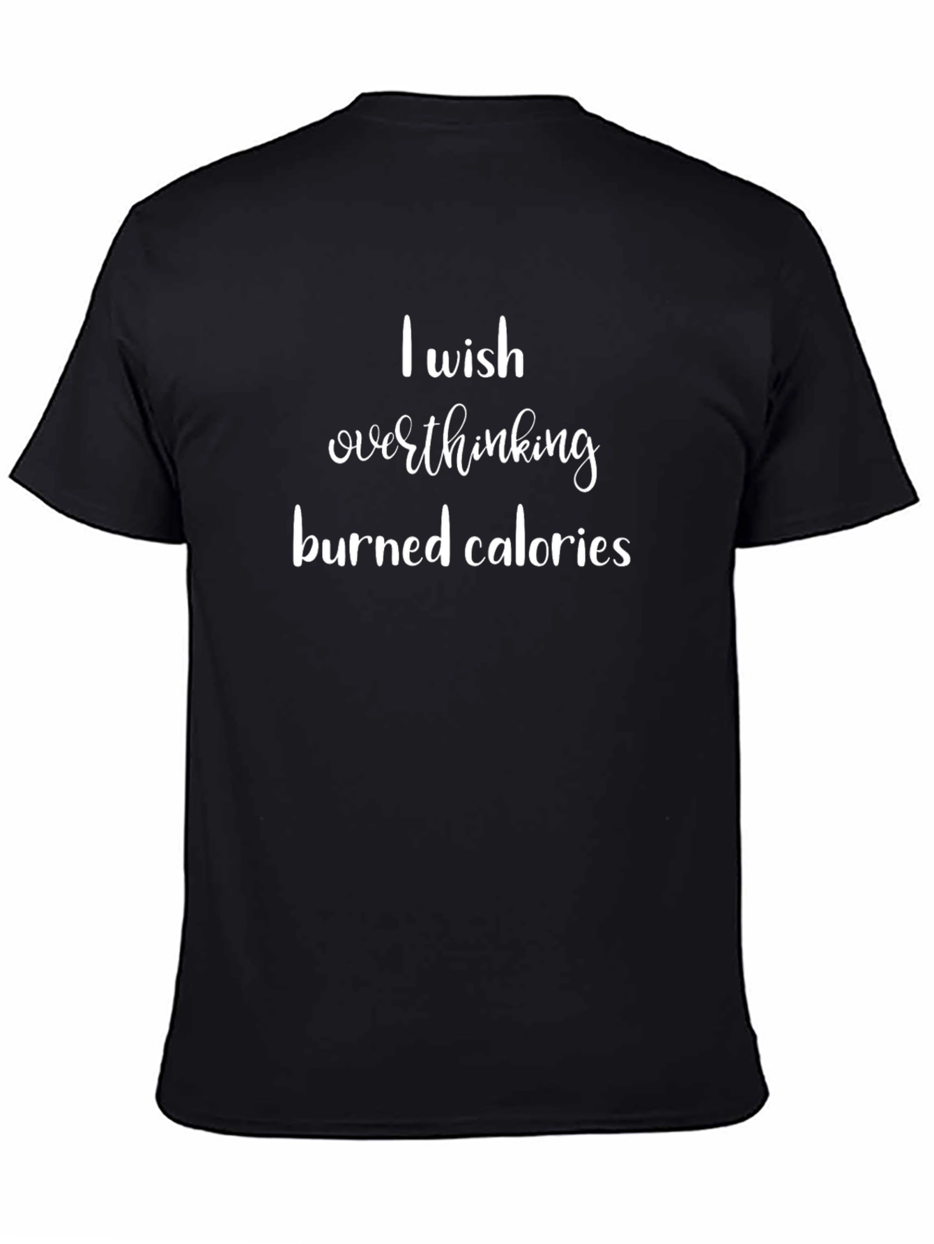 Overthinking Burns Calories Graphic Tee