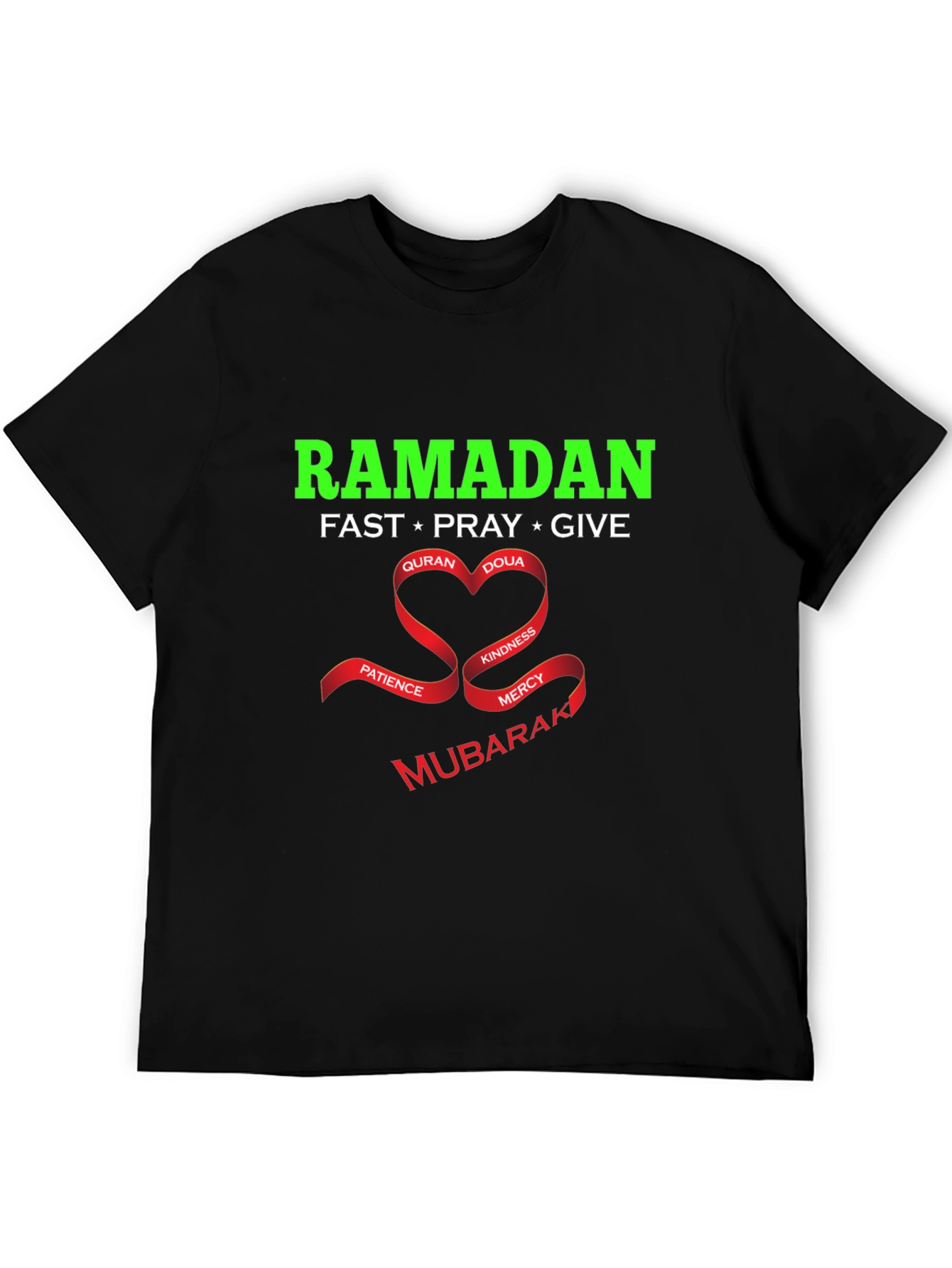 Ramadan Mubarak T-Shirt - Fast Pray Give