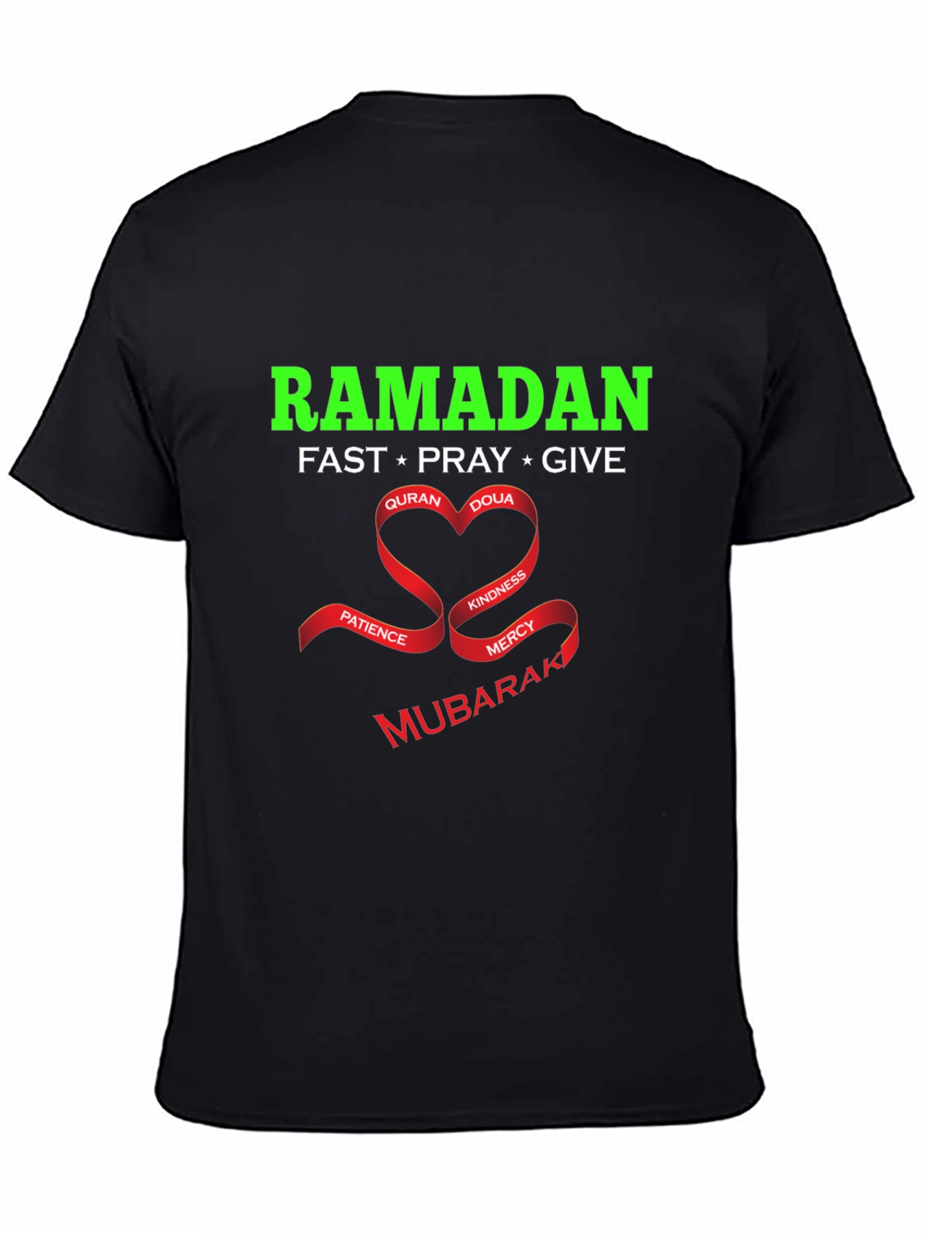 Ramadan Mubarak T-Shirt - Fast Pray Give