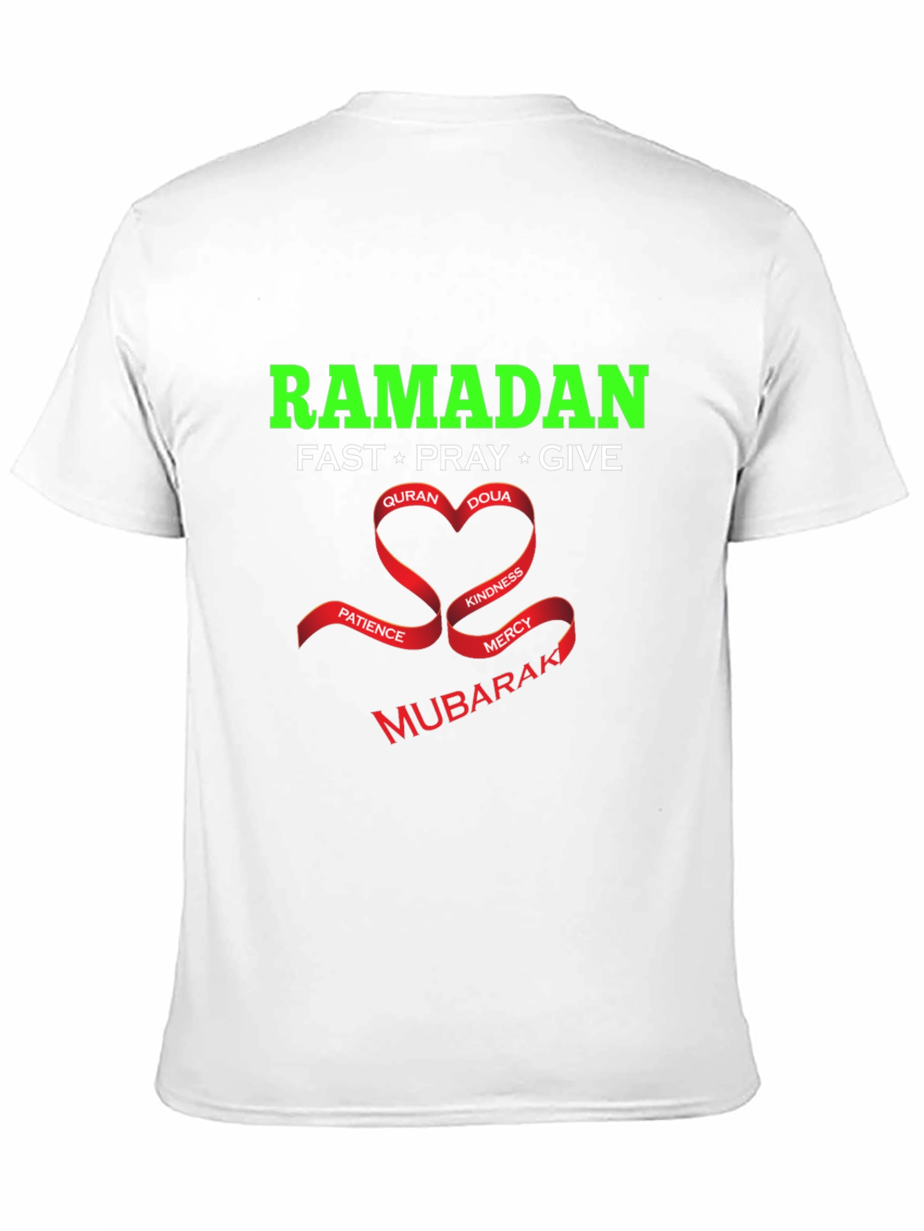 Ramadan Mubarak T-Shirt - Fast Pray Give