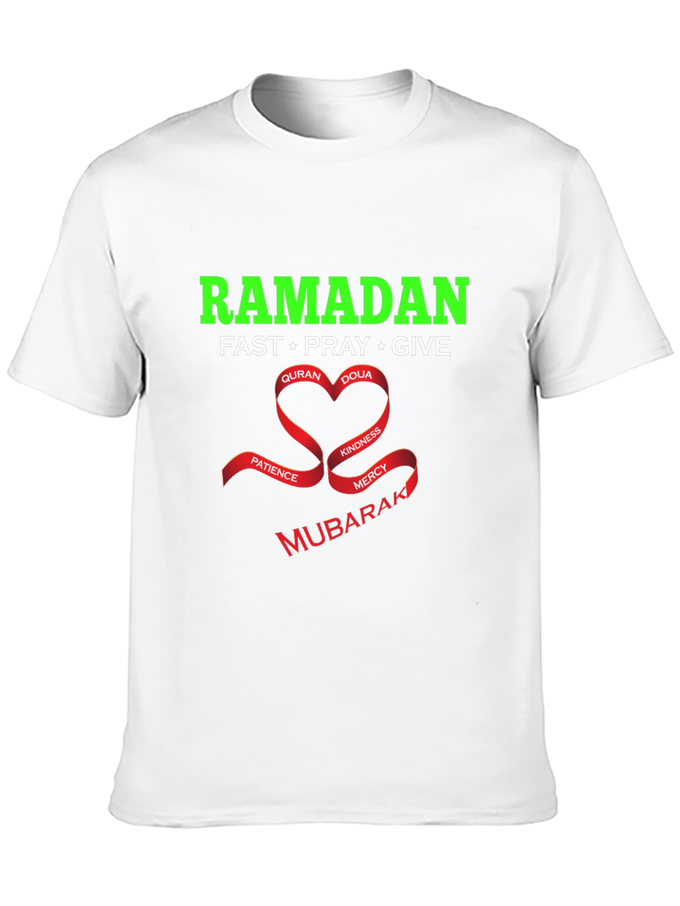 Ramadan Mubarak T-Shirt - Fast Pray Give