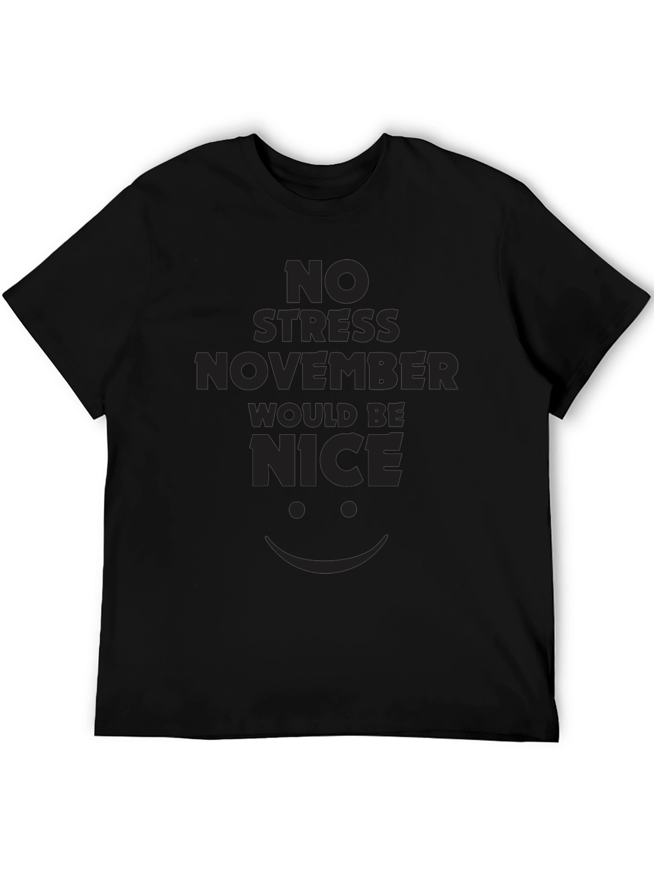 No Stress November T-Shirt