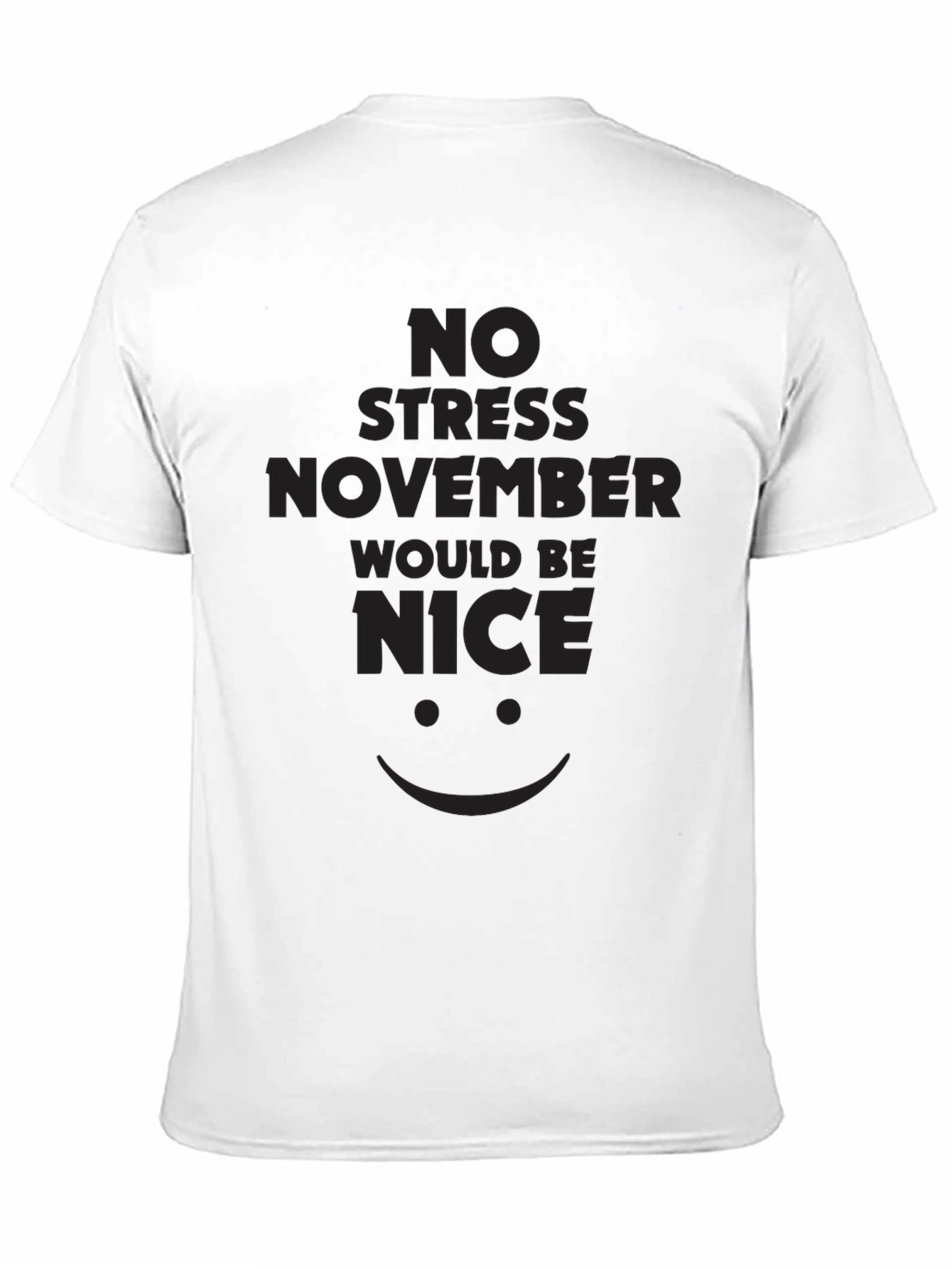 No Stress November T-Shirt