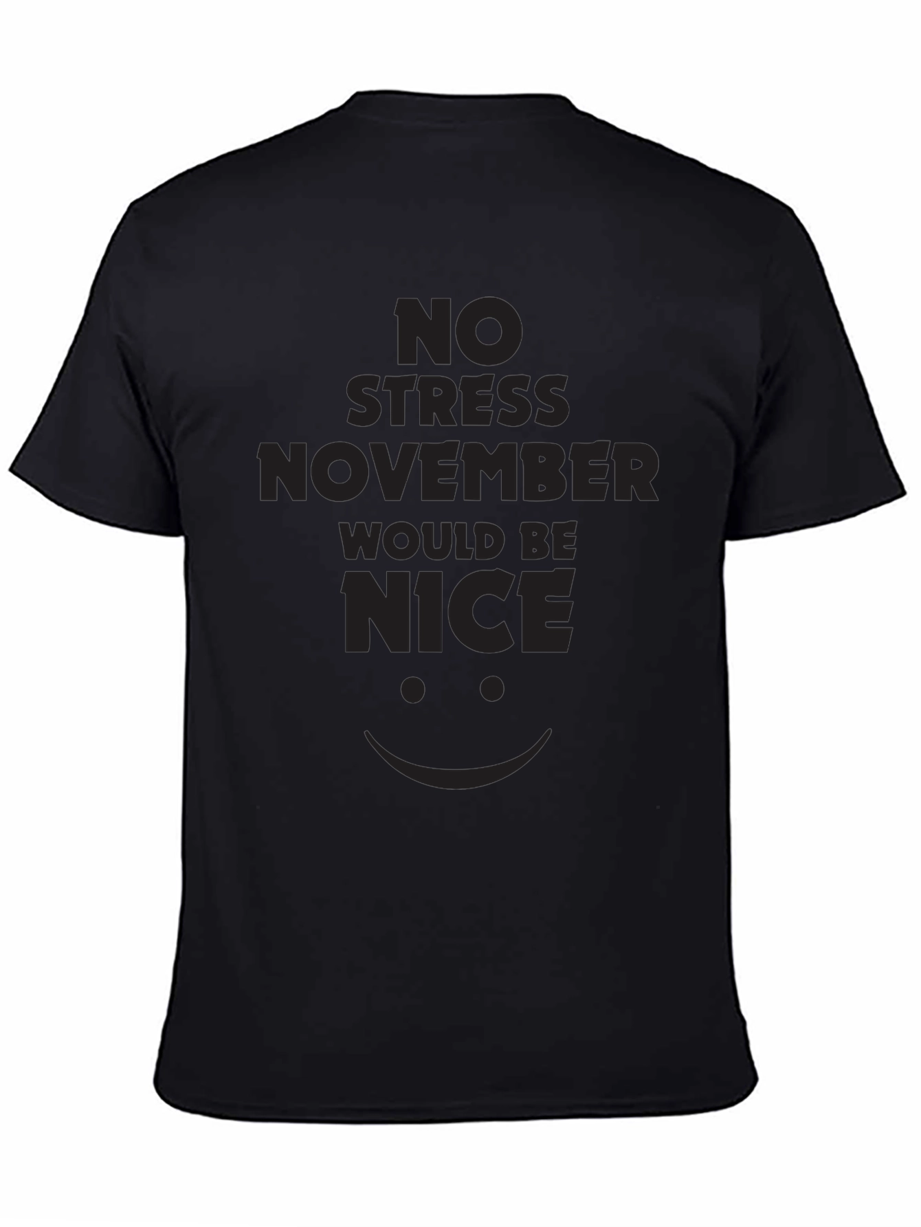 No Stress November T-Shirt