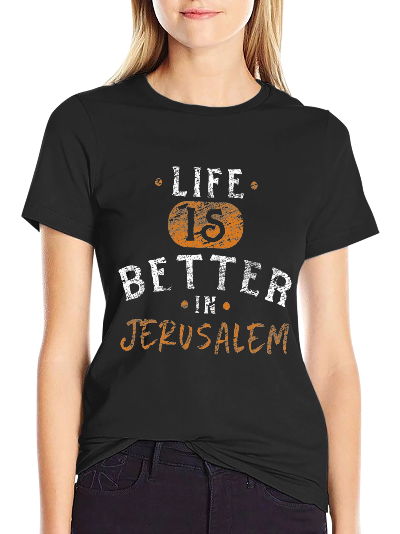 Life is Better in Jerusalem T-Shirt - Novelty Design