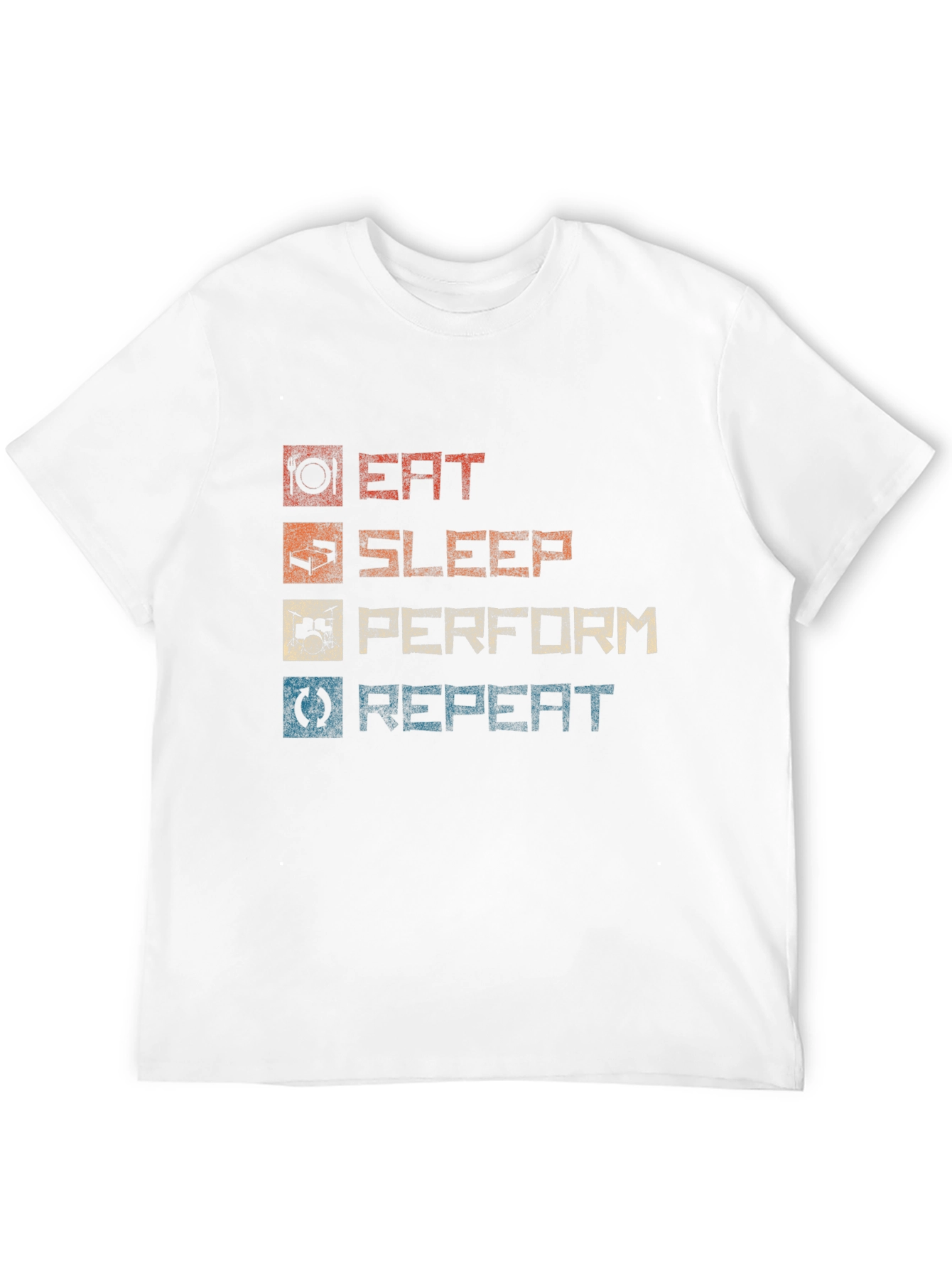 Eat Sleep Perform Repeat Graphic T-Shirt