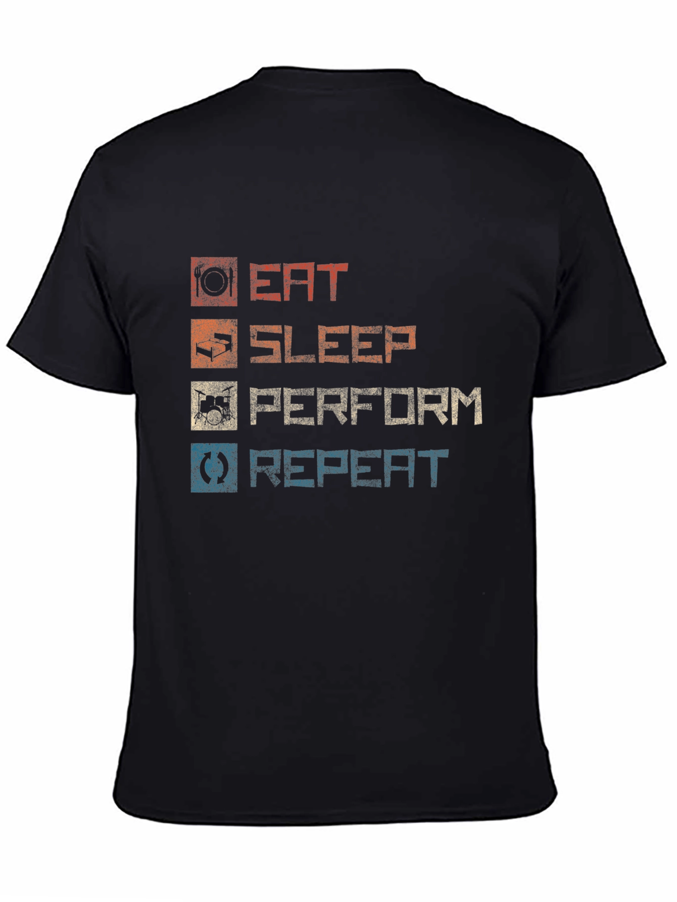 Eat Sleep Perform Repeat Graphic T-Shirt