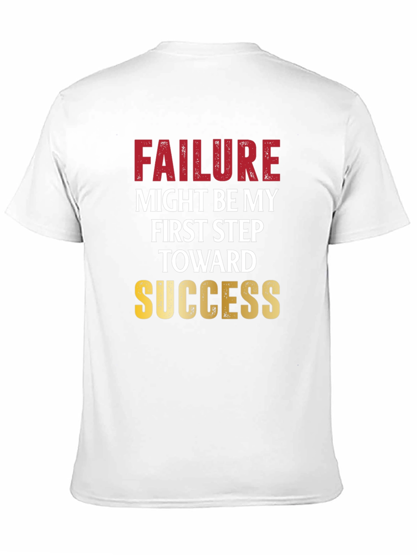 Motivational T-Shirt: Failure to Success