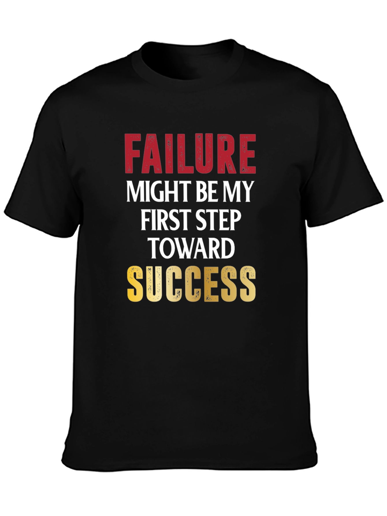 Motivational T-Shirt: Failure to Success