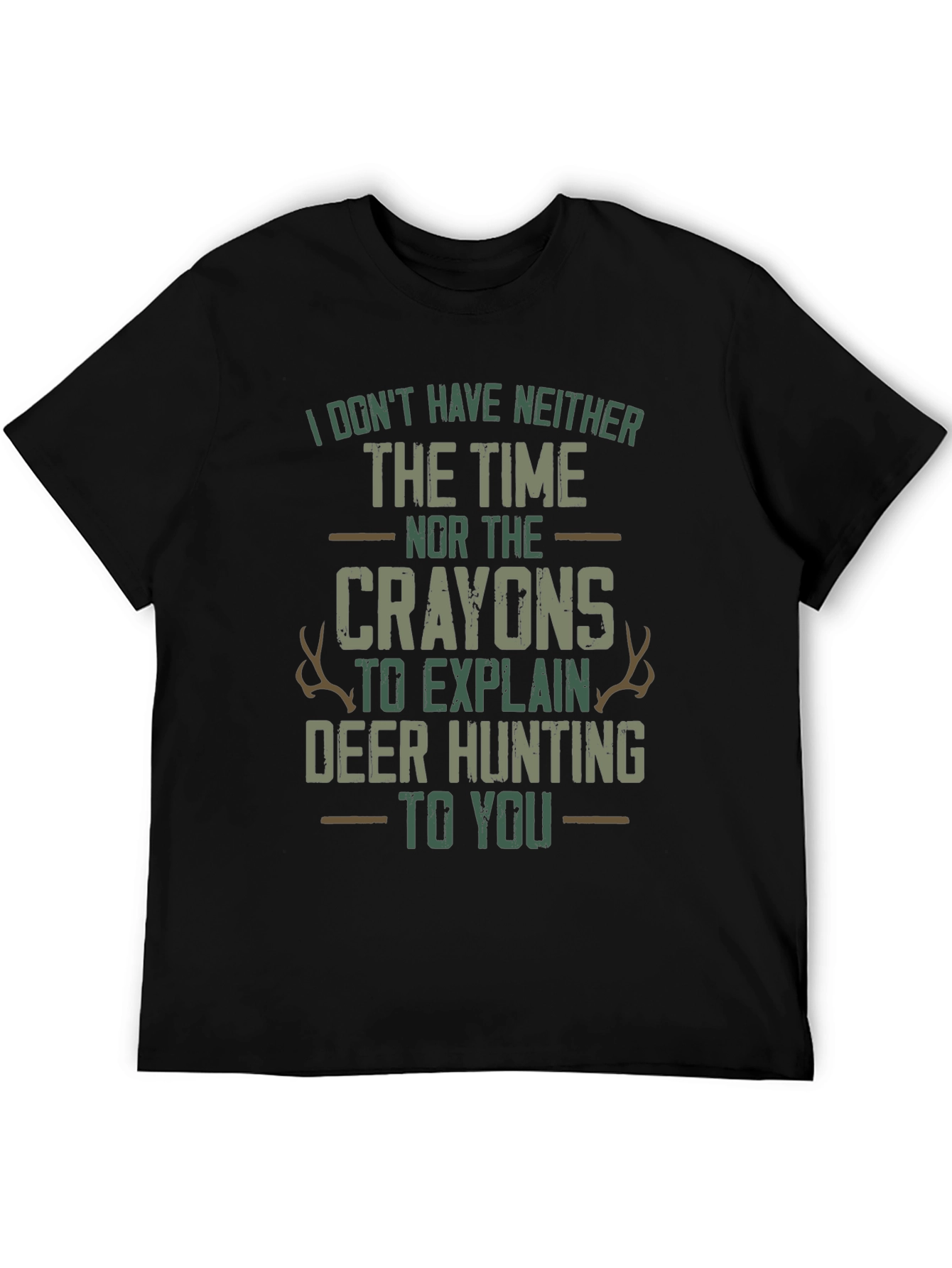 Funny Deer Hunting T-Shirt: Time and Crayons