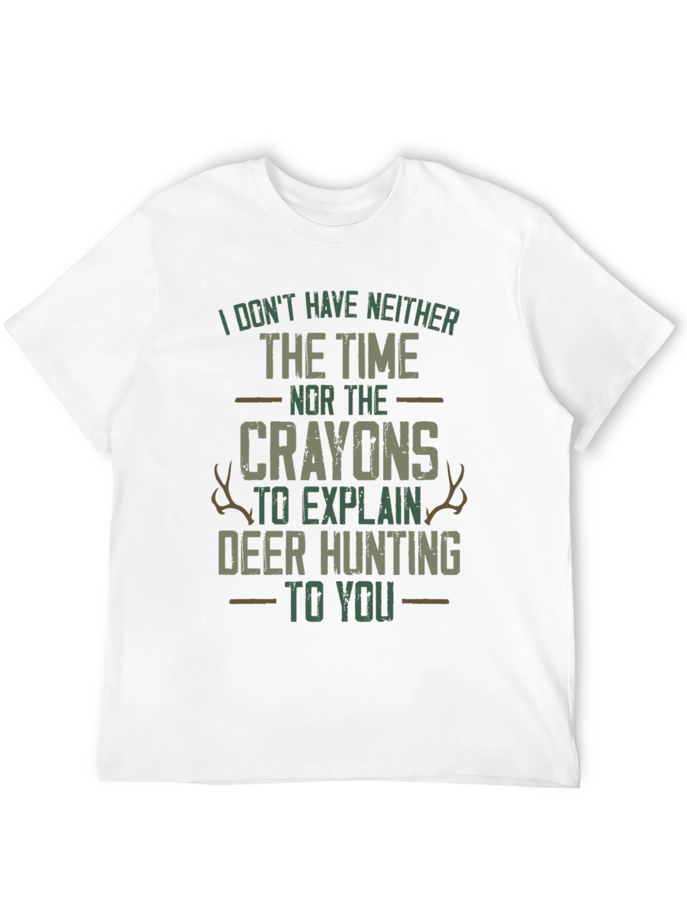 Funny Deer Hunting T-Shirt: Time and Crayons